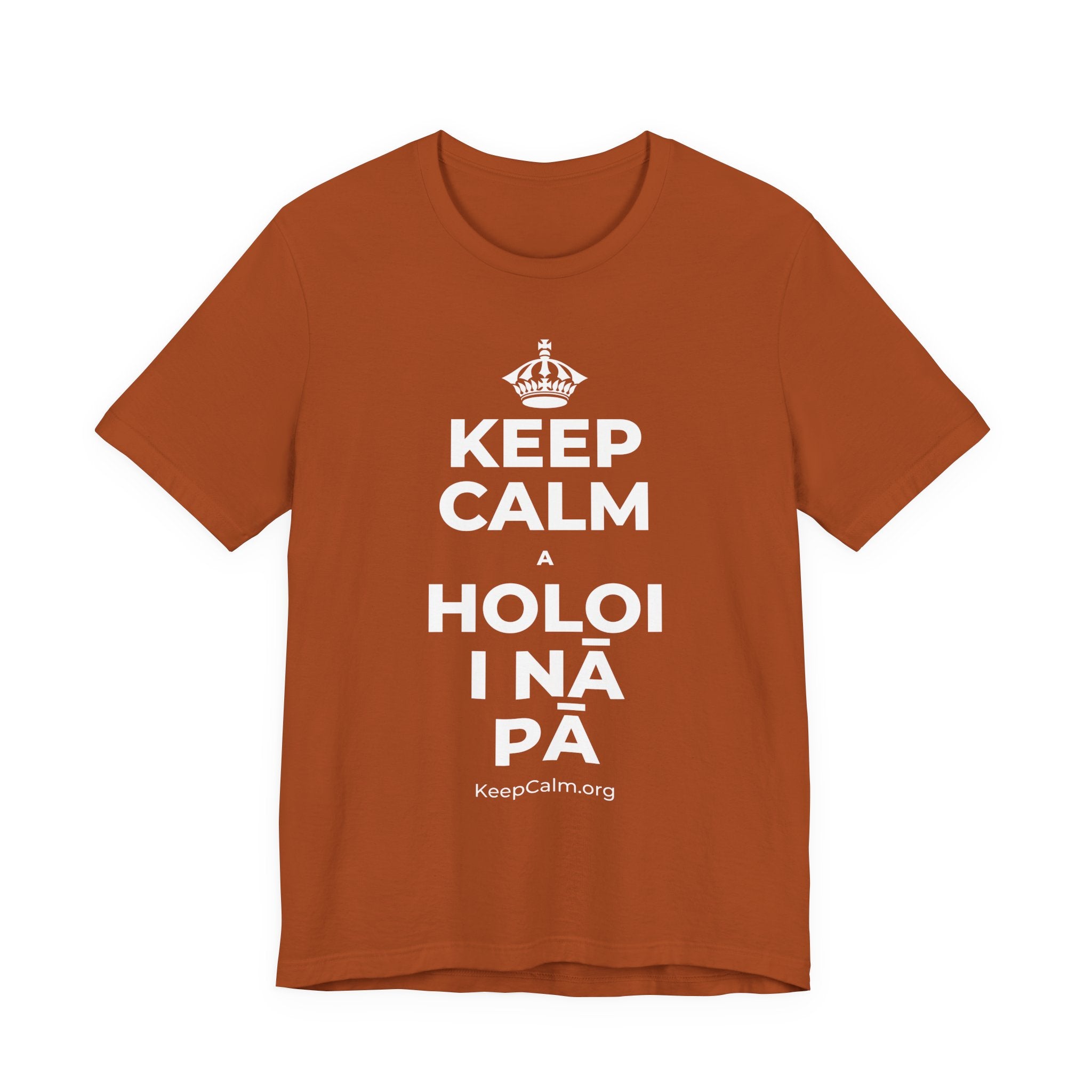KEEP CALM A HOLOI I NĀ PĀ T-Shirt (Military Green–Autumn)