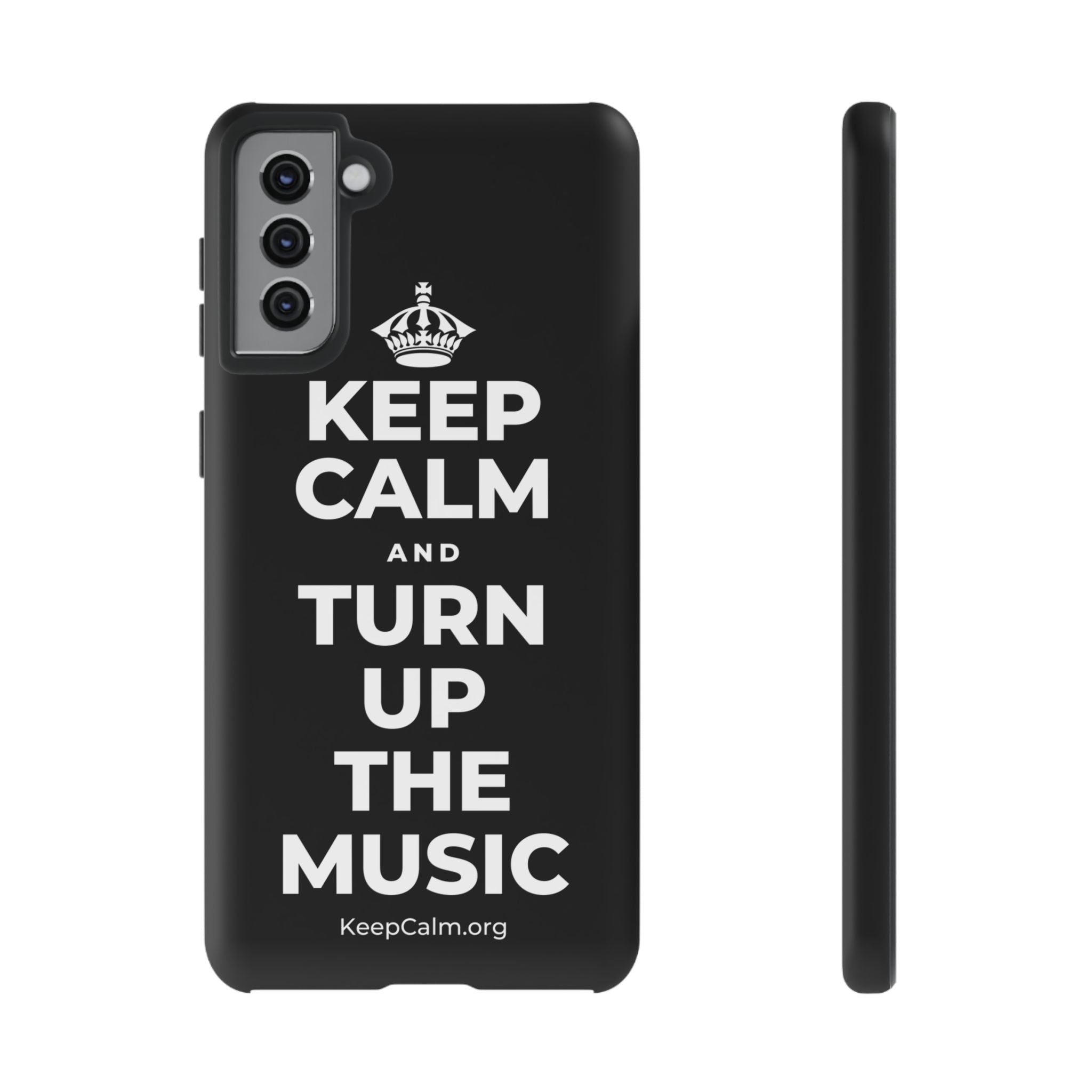 KEEP CALM AND TURN UP THE MUSIC Phone Case