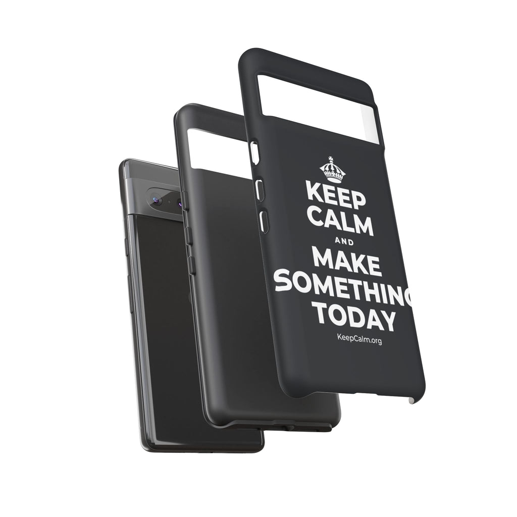 KEEP CALM AND MAKE SOMETHING TODAY Phone Case (Dark)