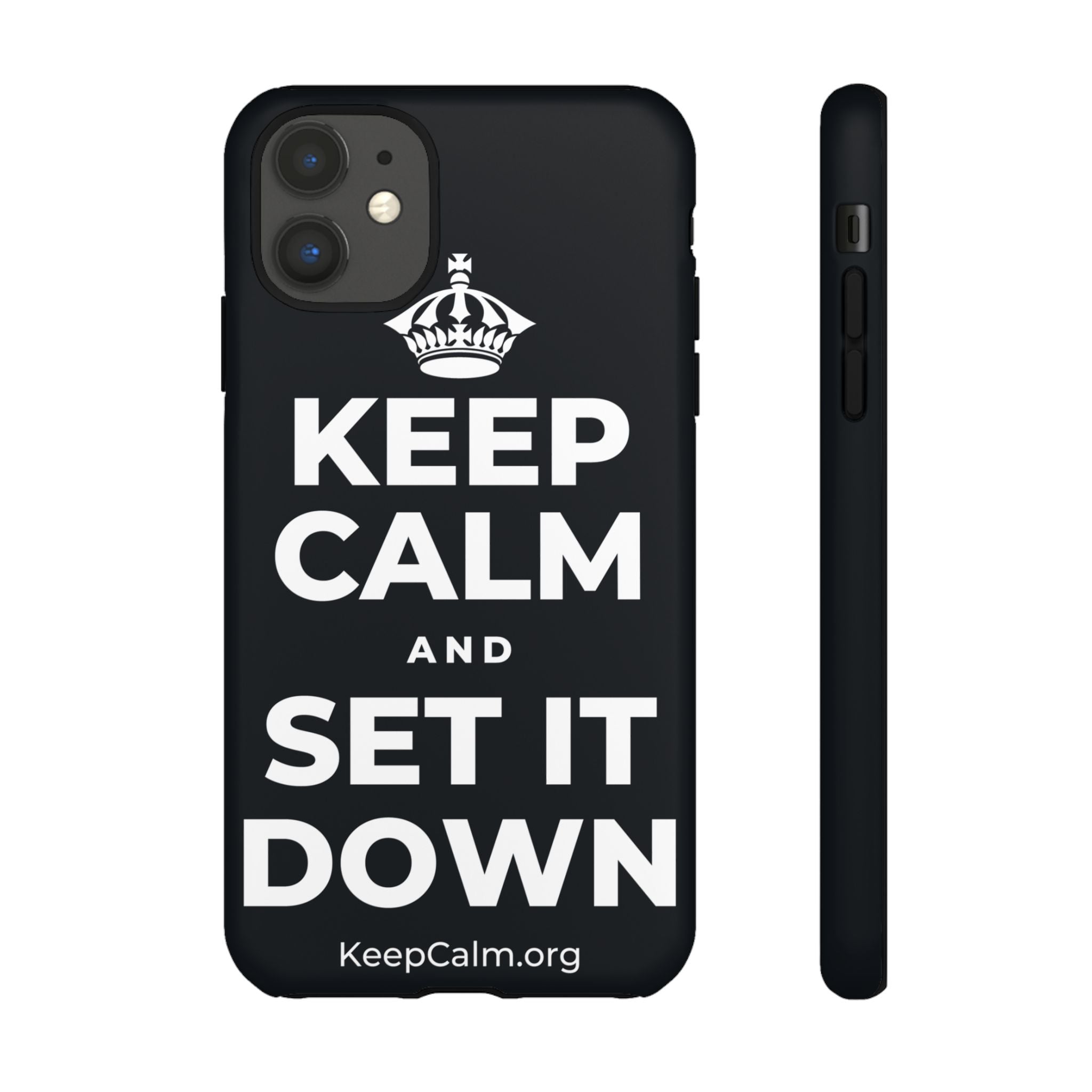 KEEP CALM AND SET IT DOWN Phone Case (Dark)