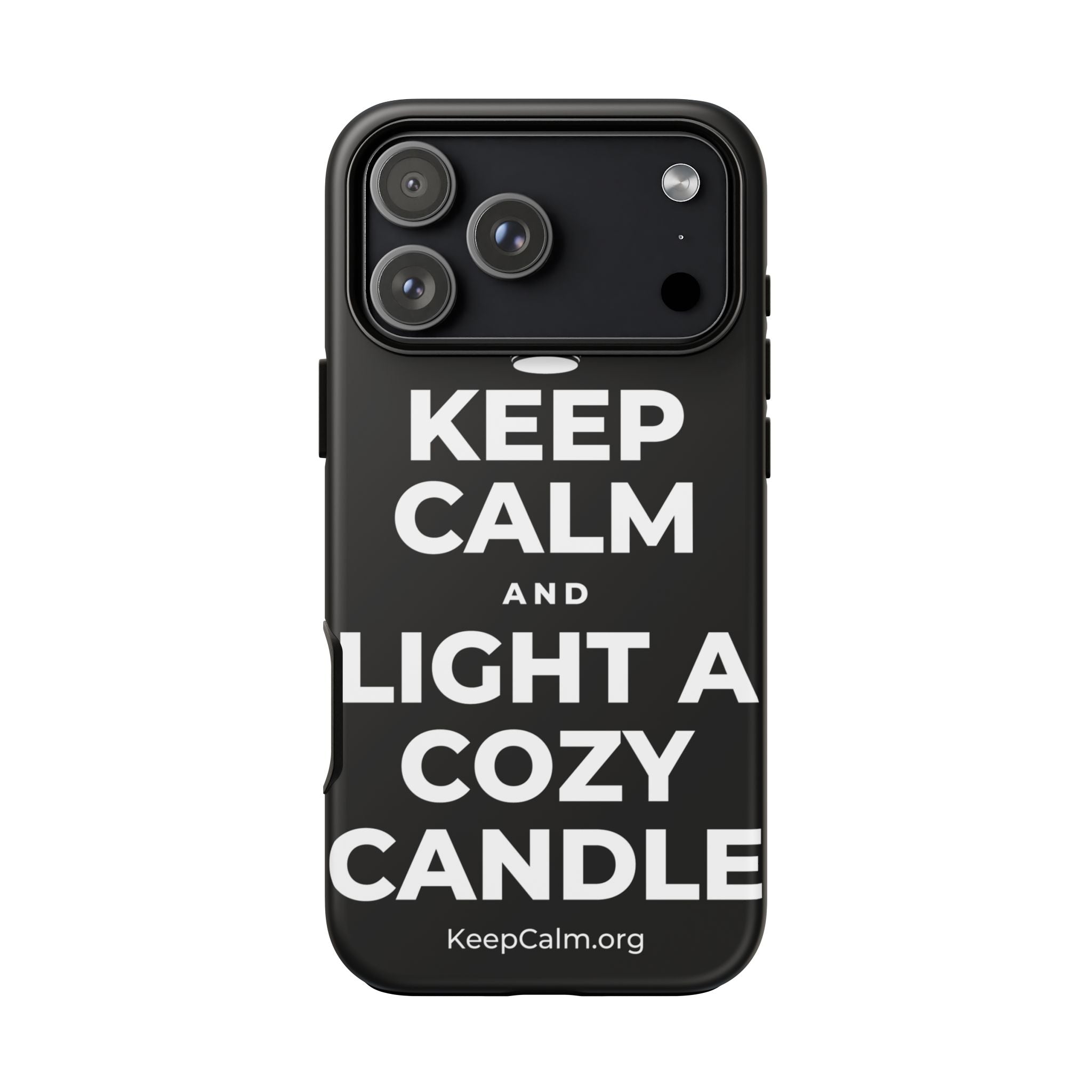 KEEP CALM AND LIGHT A COZY CANDLE Phone Case