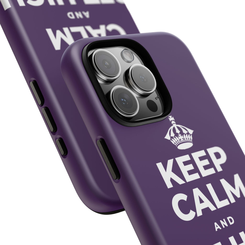 KEEP CALM AND GET HIGH ON LIFE Phone Case