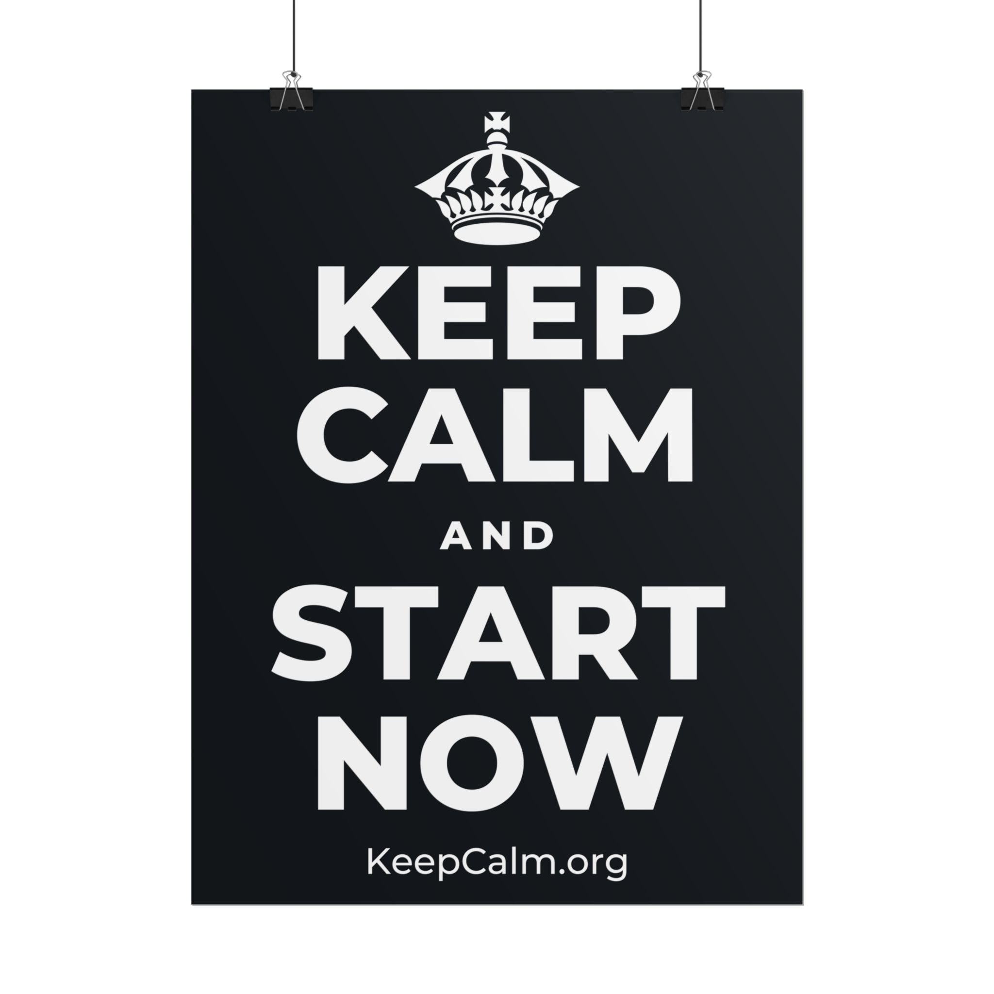 KEEP CALM AND START NOW Poster (Dark)