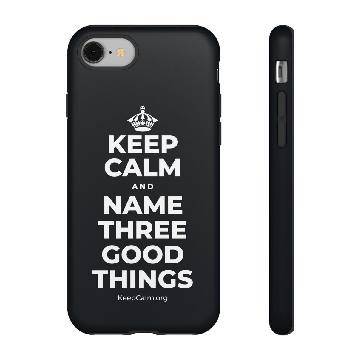 KEEP CALM AND NAME THREE GOOD THINGS Phone Case (Dark)