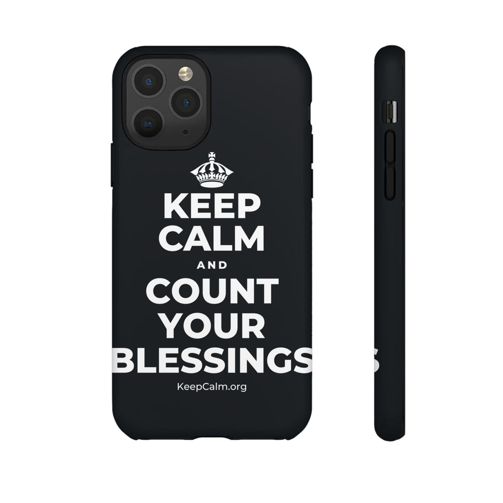 KEEP CALM AND COUNT YOUR BLESSINGS Phone Case (Dark)