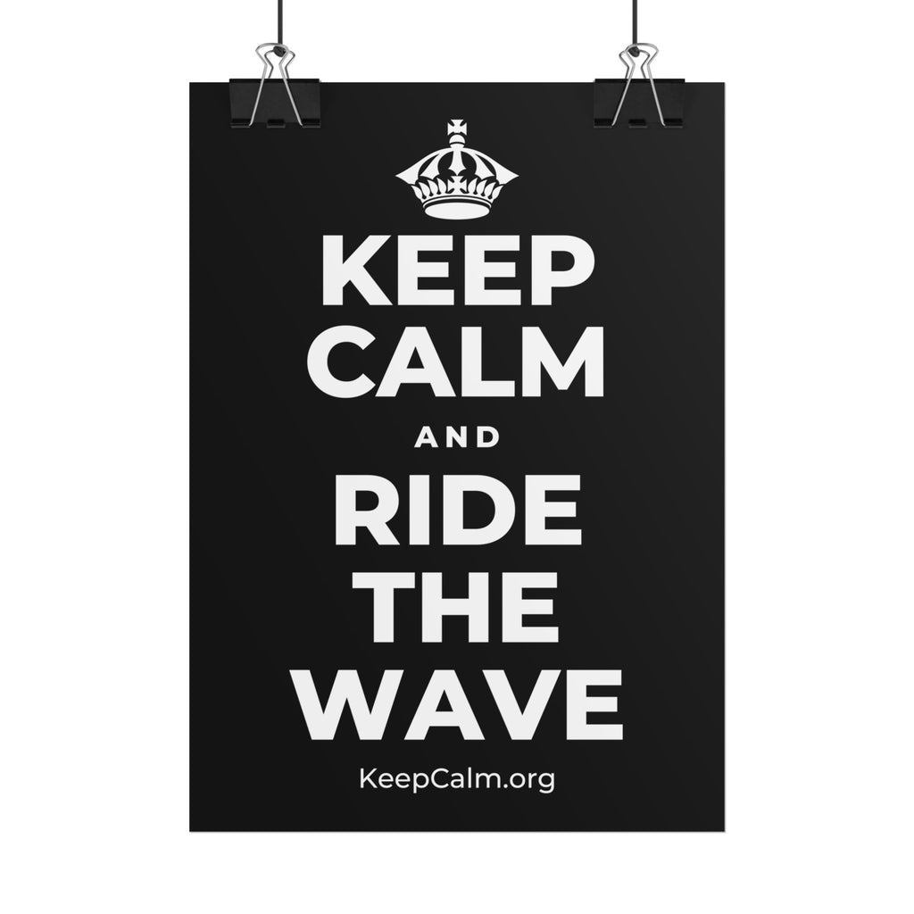 KEEP CALM AND RIDE THE WAVE Poster