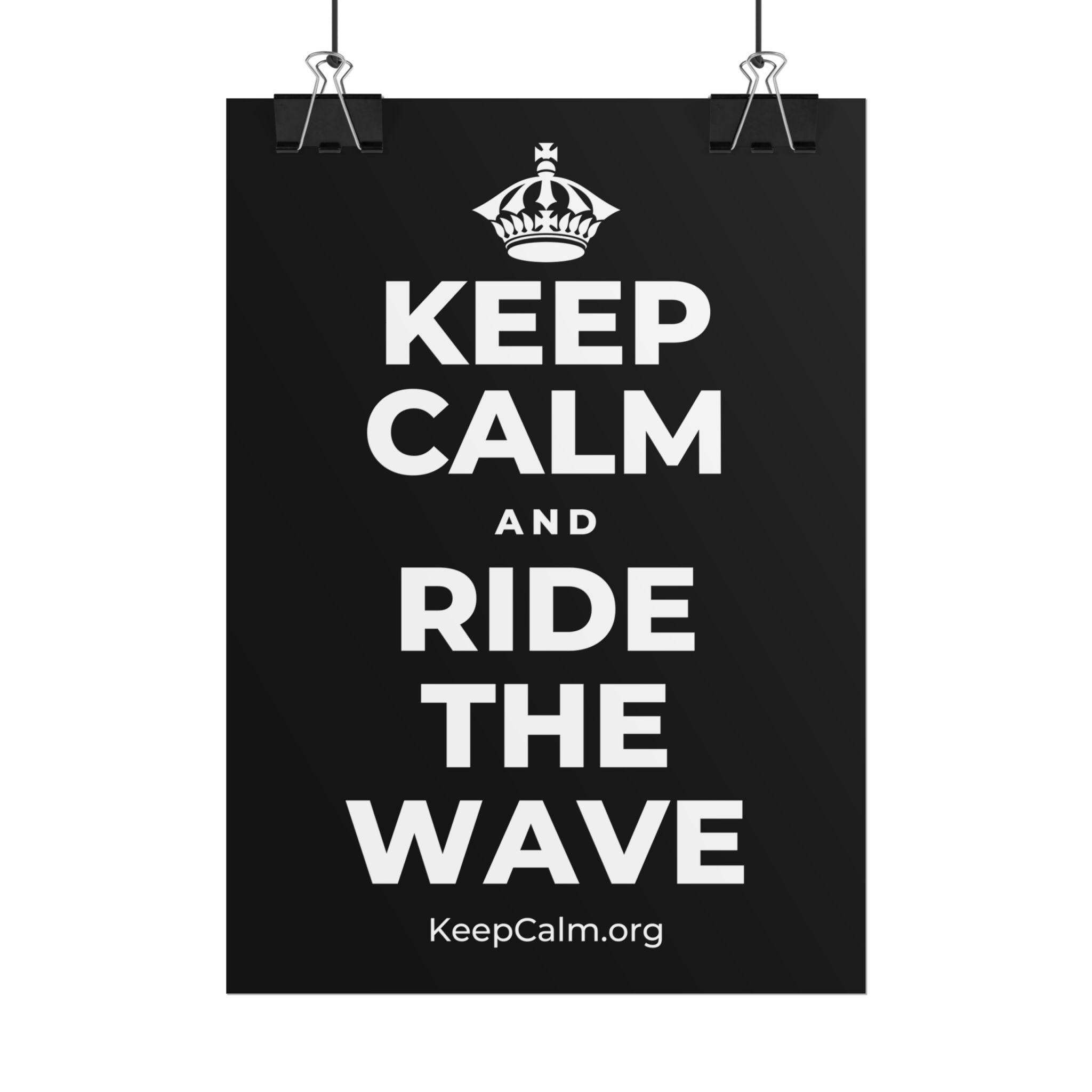 KEEP CALM AND RIDE THE WAVE Poster