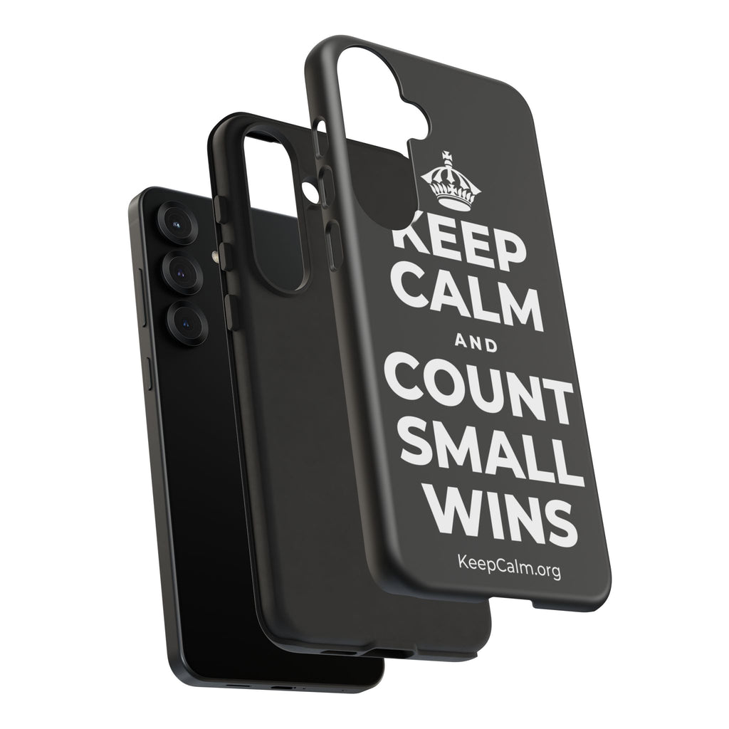 KEEP CALM AND COUNT SMALL WINS Phone Case