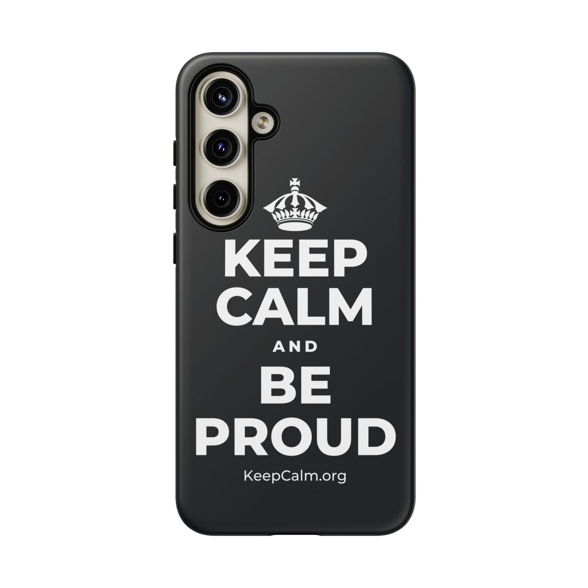 KEEP CALM AND BE PROUD Phone Case (Dark)