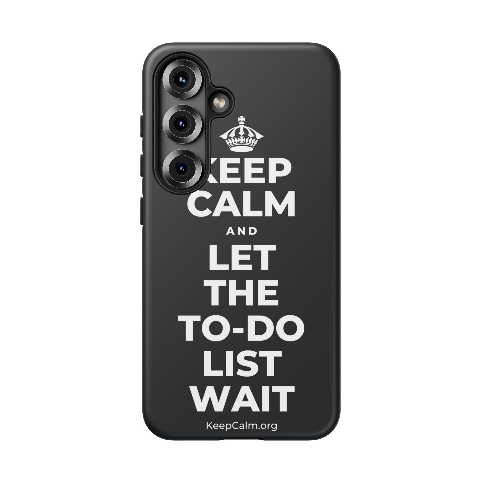 KEEP CALM AND LET THE TO-DO LIST WAIT Phone Case (Dark)
