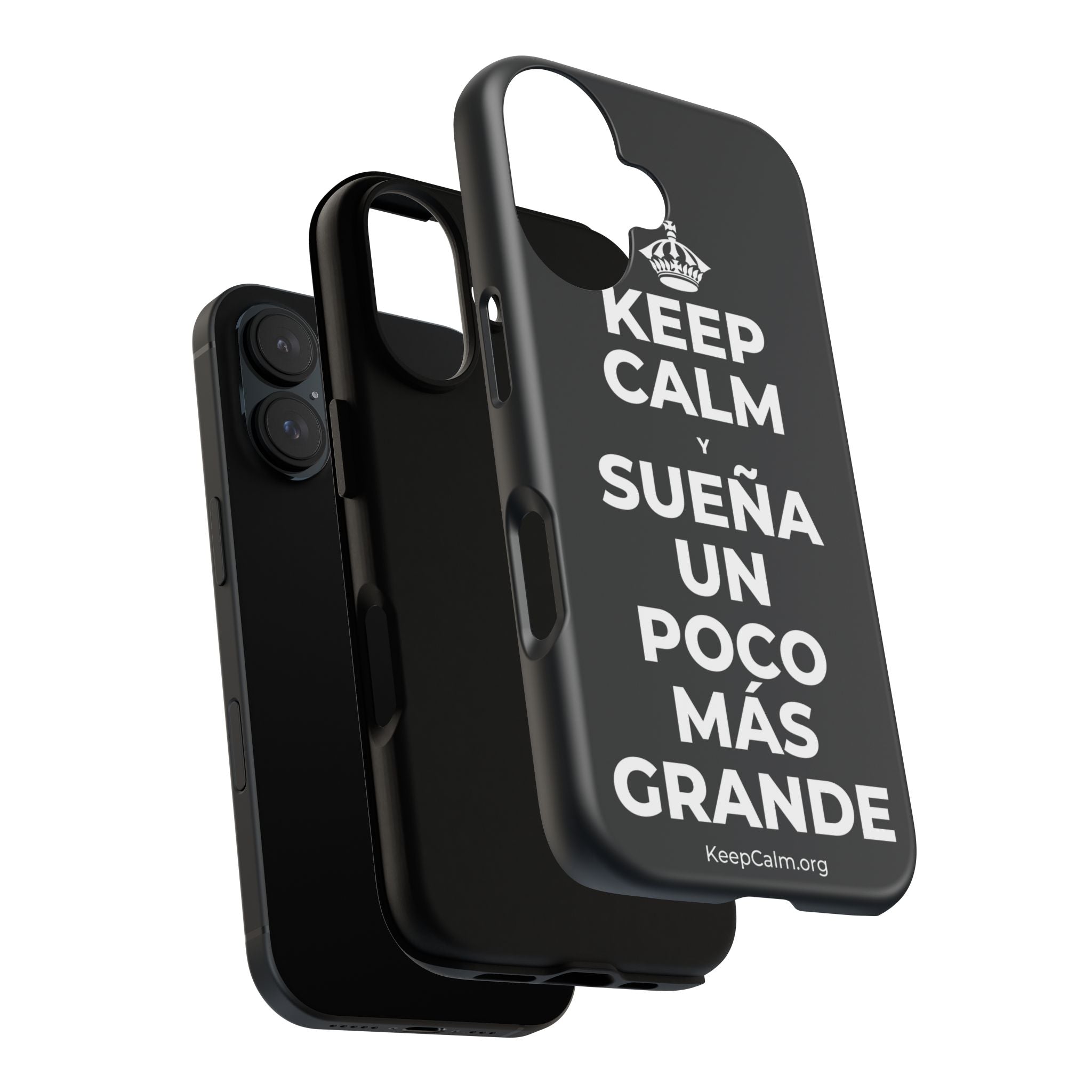 KEEP CALM Y SUEÑA UN POCO MÁS GRANDE Phone Case (Dark)
