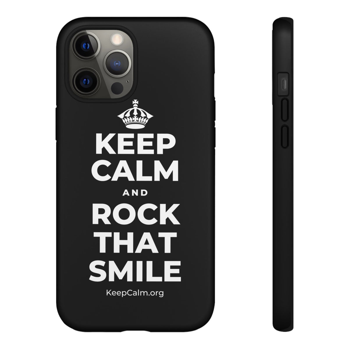 KEEP CALM AND ROCK THAT SMILE Phone Case