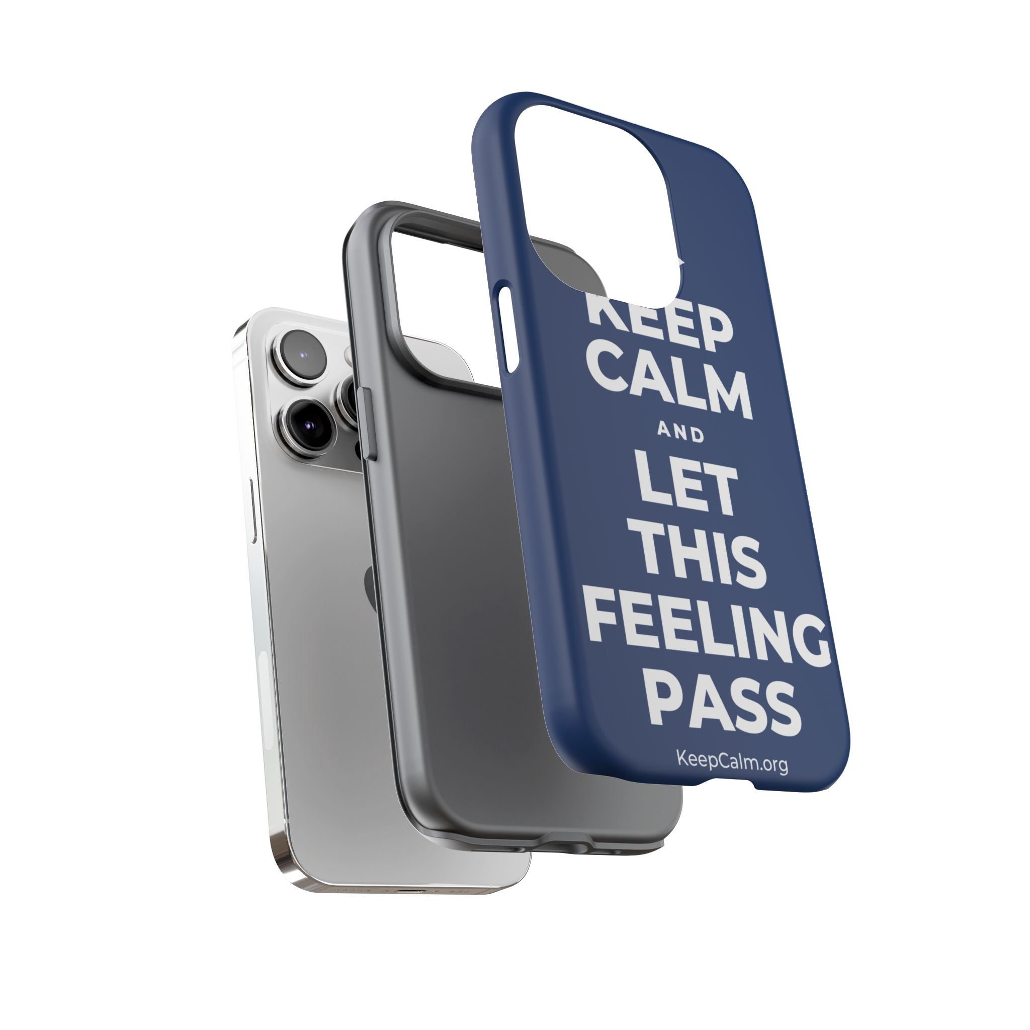 KEEP CALM AND LET THIS FEELING PASS Phone Case