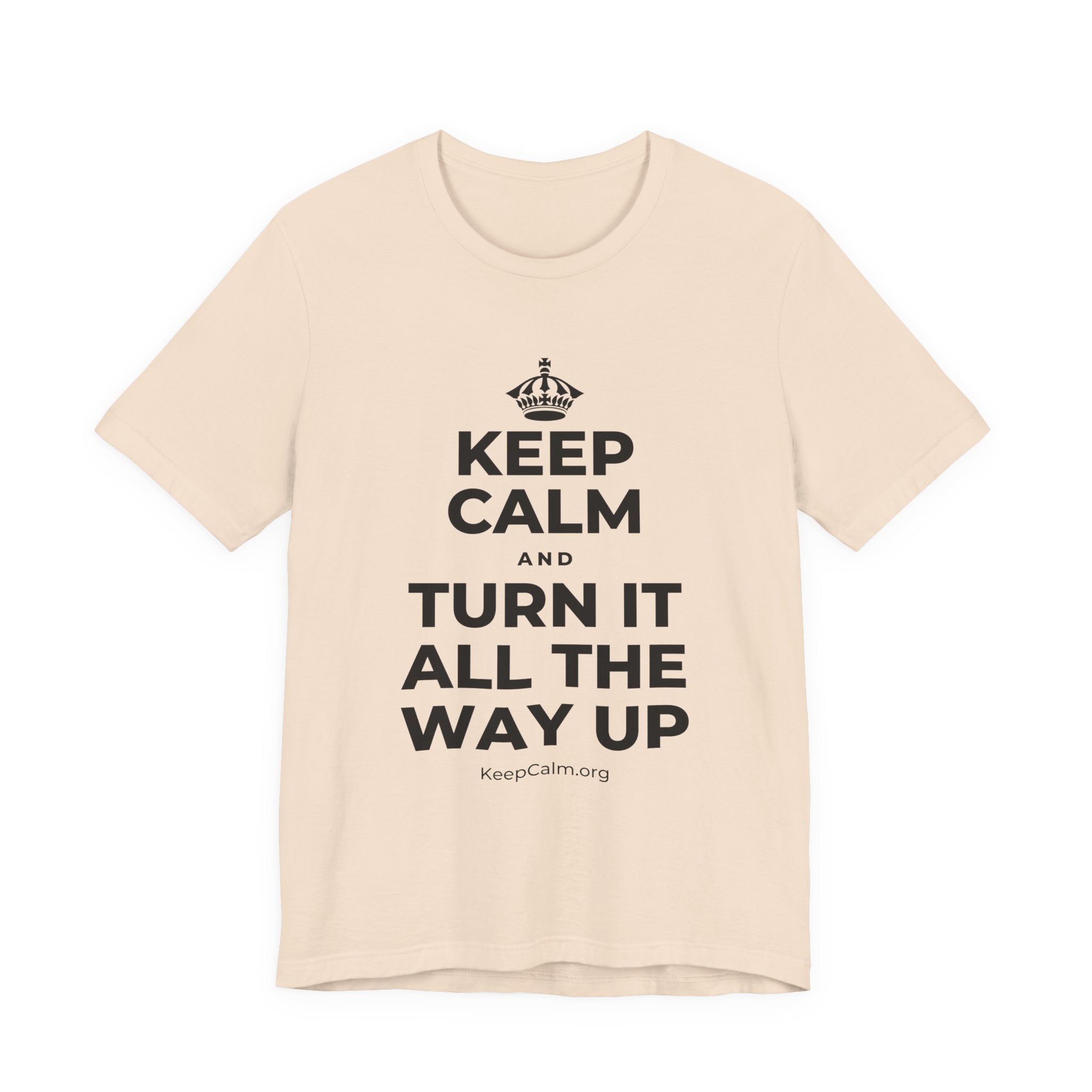 KEEP CALM AND TURN IT ALL THE WAY UP T-Shirt (Soft Cream–Heather Mauve)