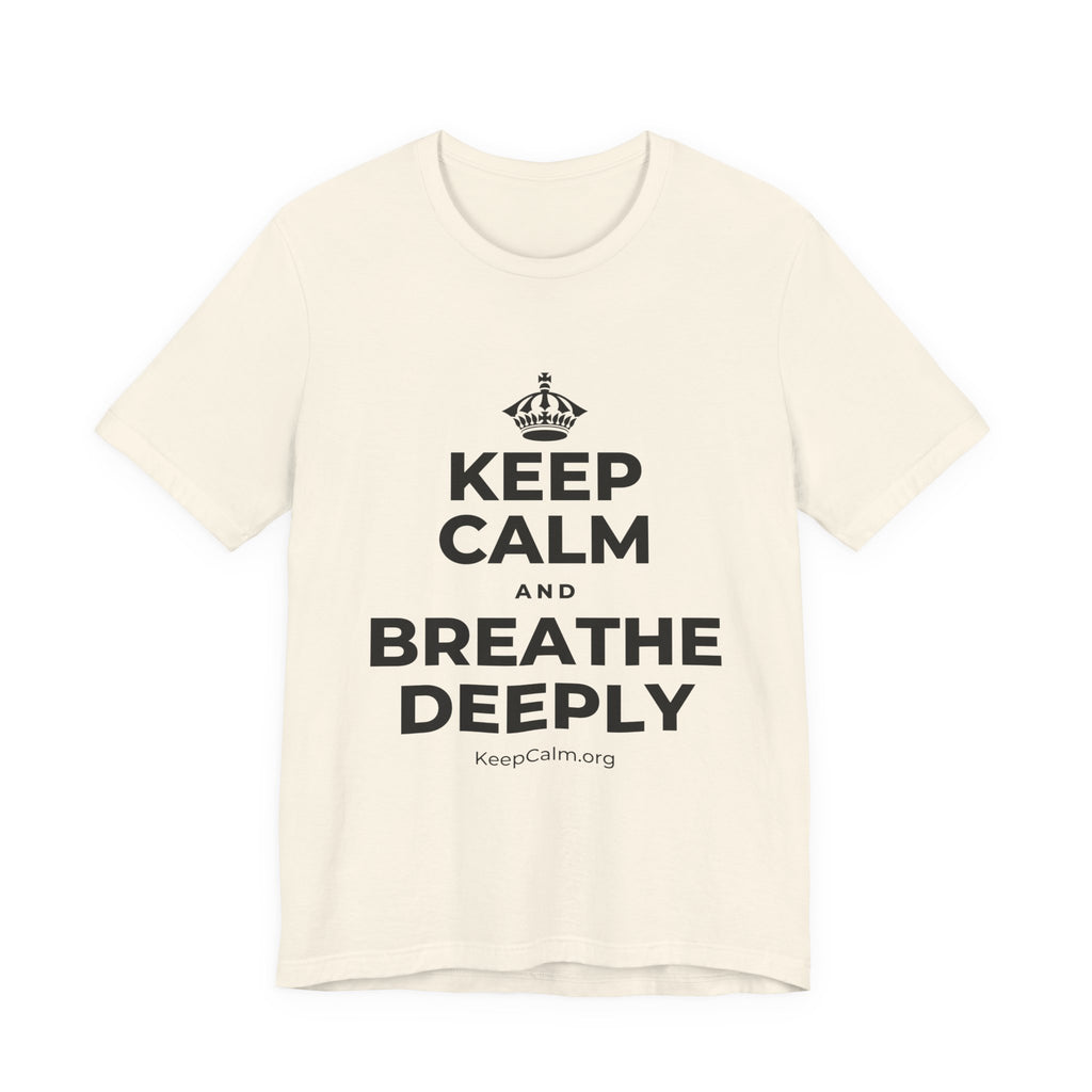 KEEP CALM AND BREATHE DEEPLY T-Shirt (White–Asphalt)