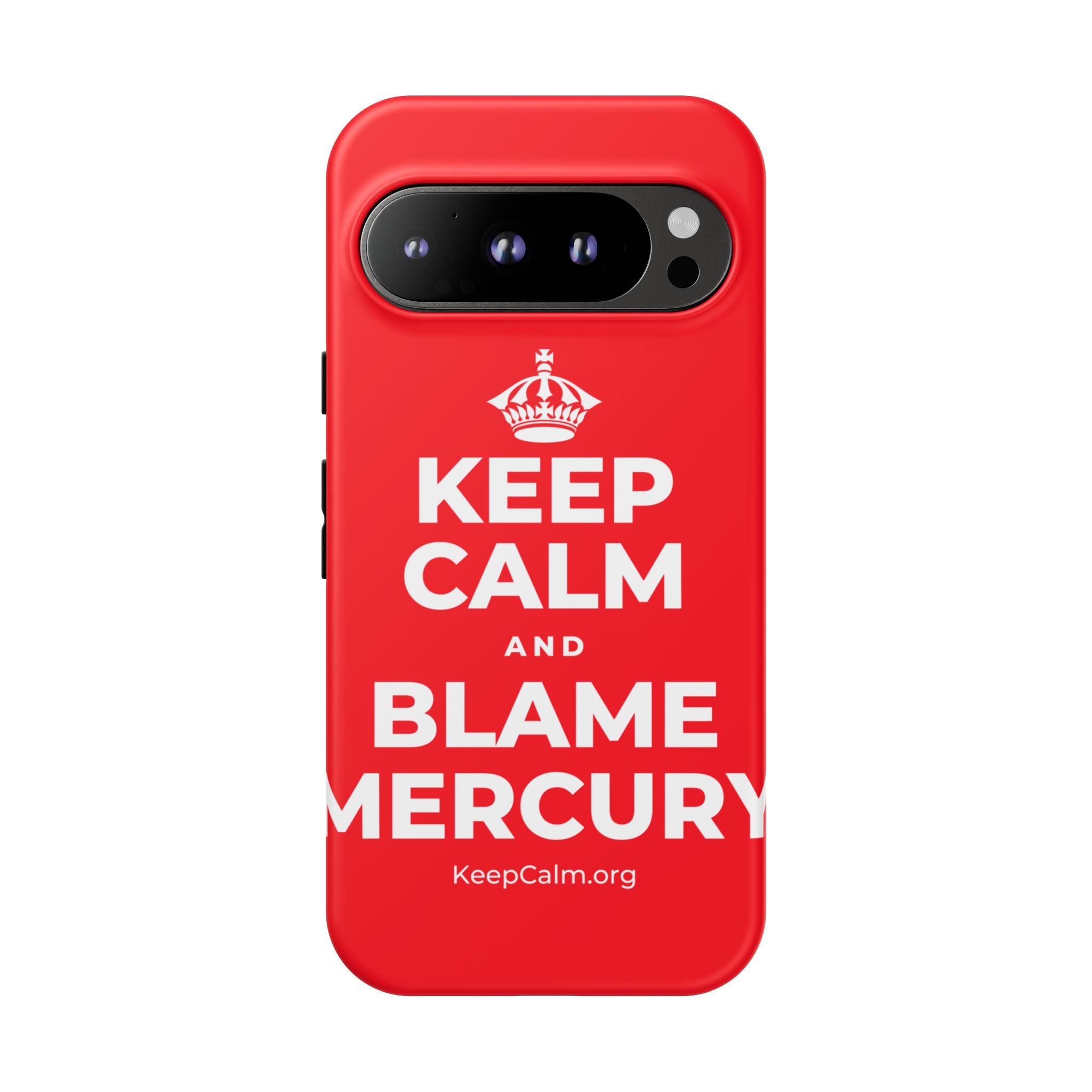 KEEP CALM AND BLAME MERCURY Phone Case