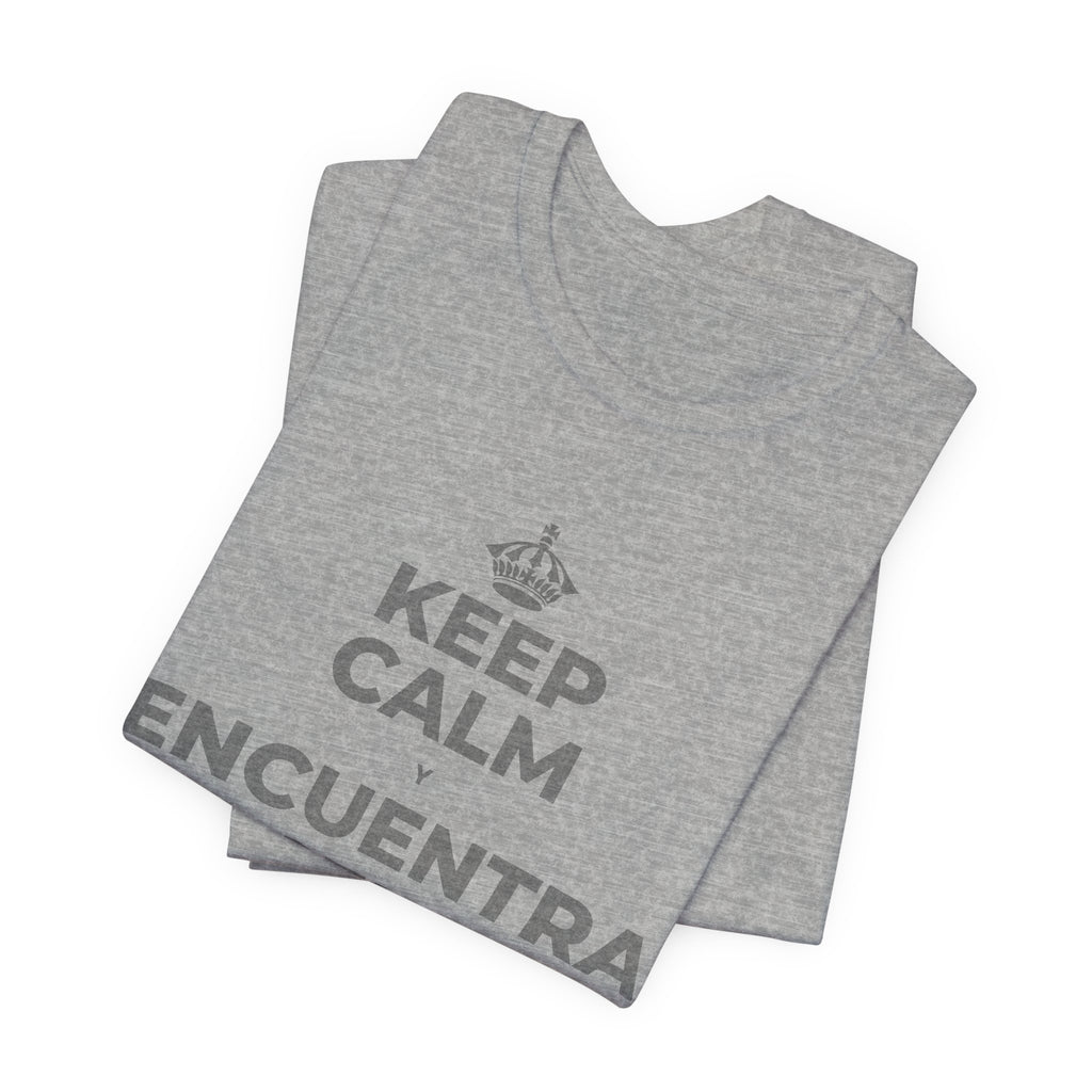 KEEP CALM Y ENCUENTRA TU CENTRO T-Shirt (White–Asphalt)