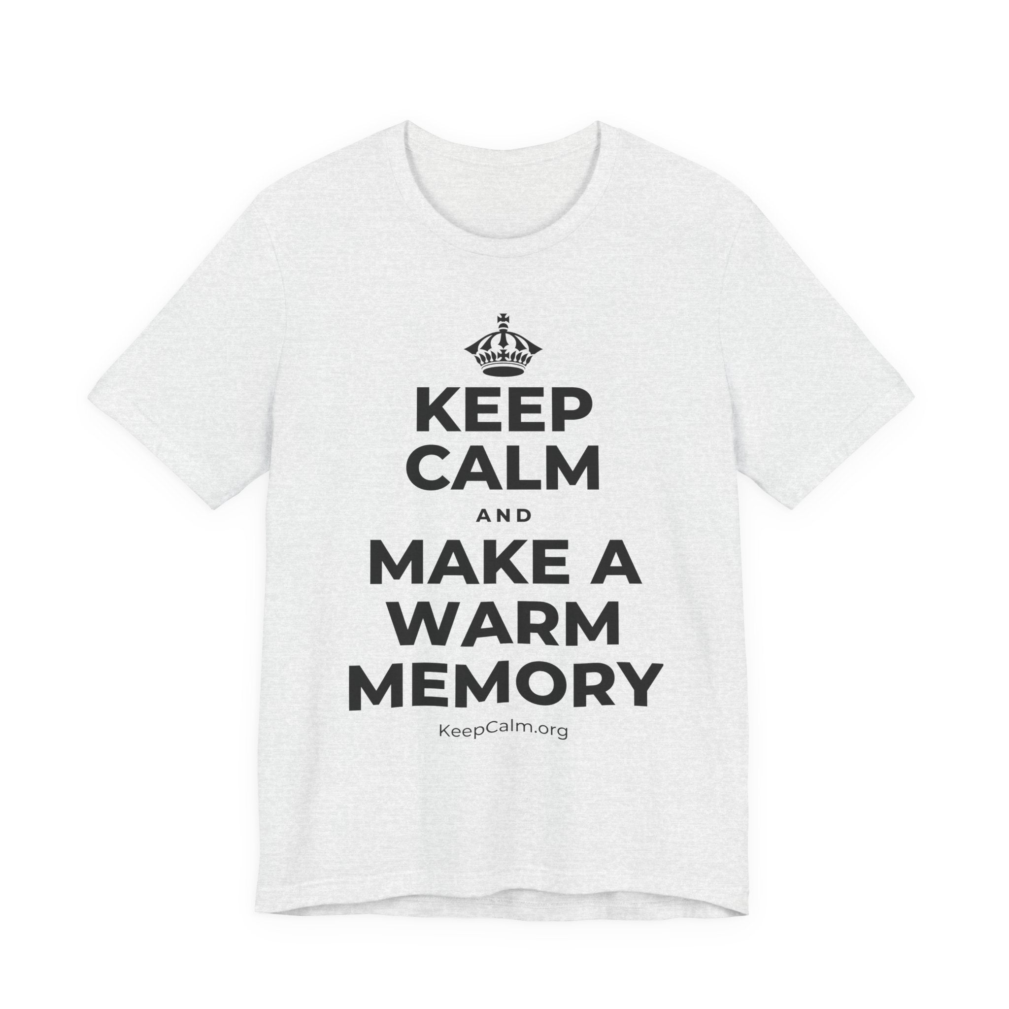 KEEP CALM AND MAKE A WARM MEMORY T-Shirt (Soft Cream–Heather Mauve)