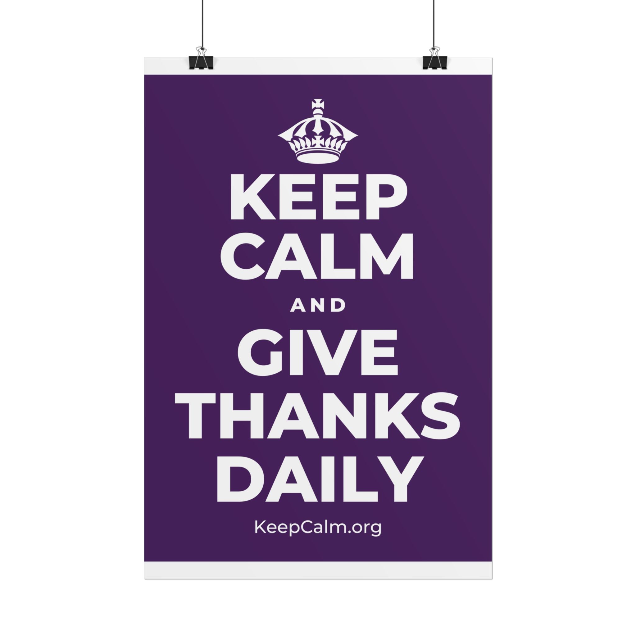 KEEP CALM AND GIVE THANKS DAILY Poster