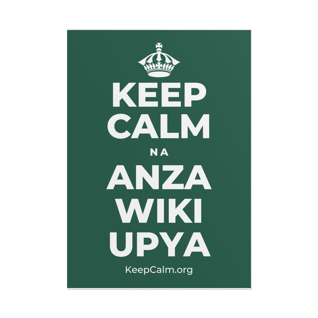 KEEP CALM NA ANZA WIKI UPYA Poster