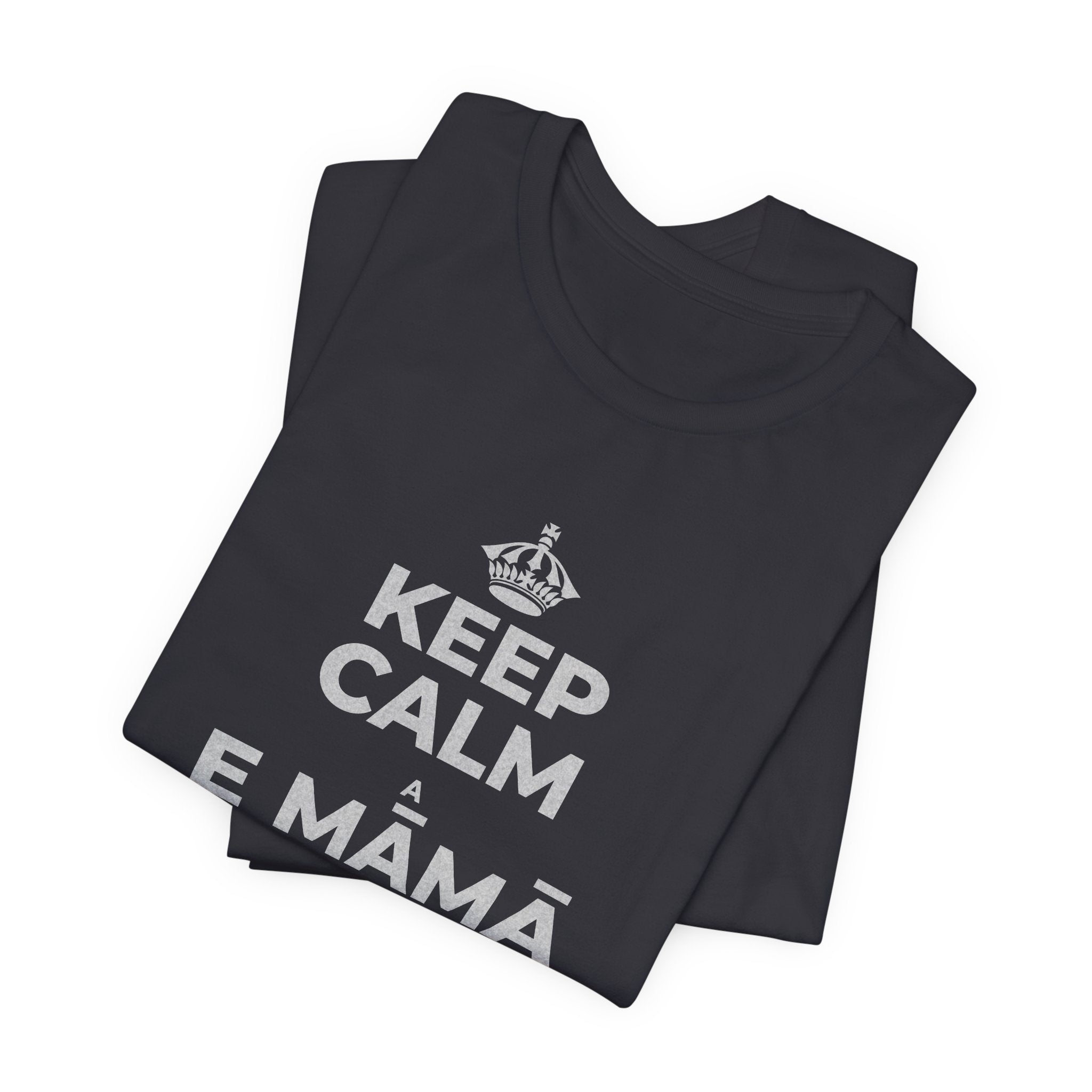 KEEP CALM A E MĀMĀ MA NĀ PAHUHOPU T-Shirt (Baby Blue–Silver)
