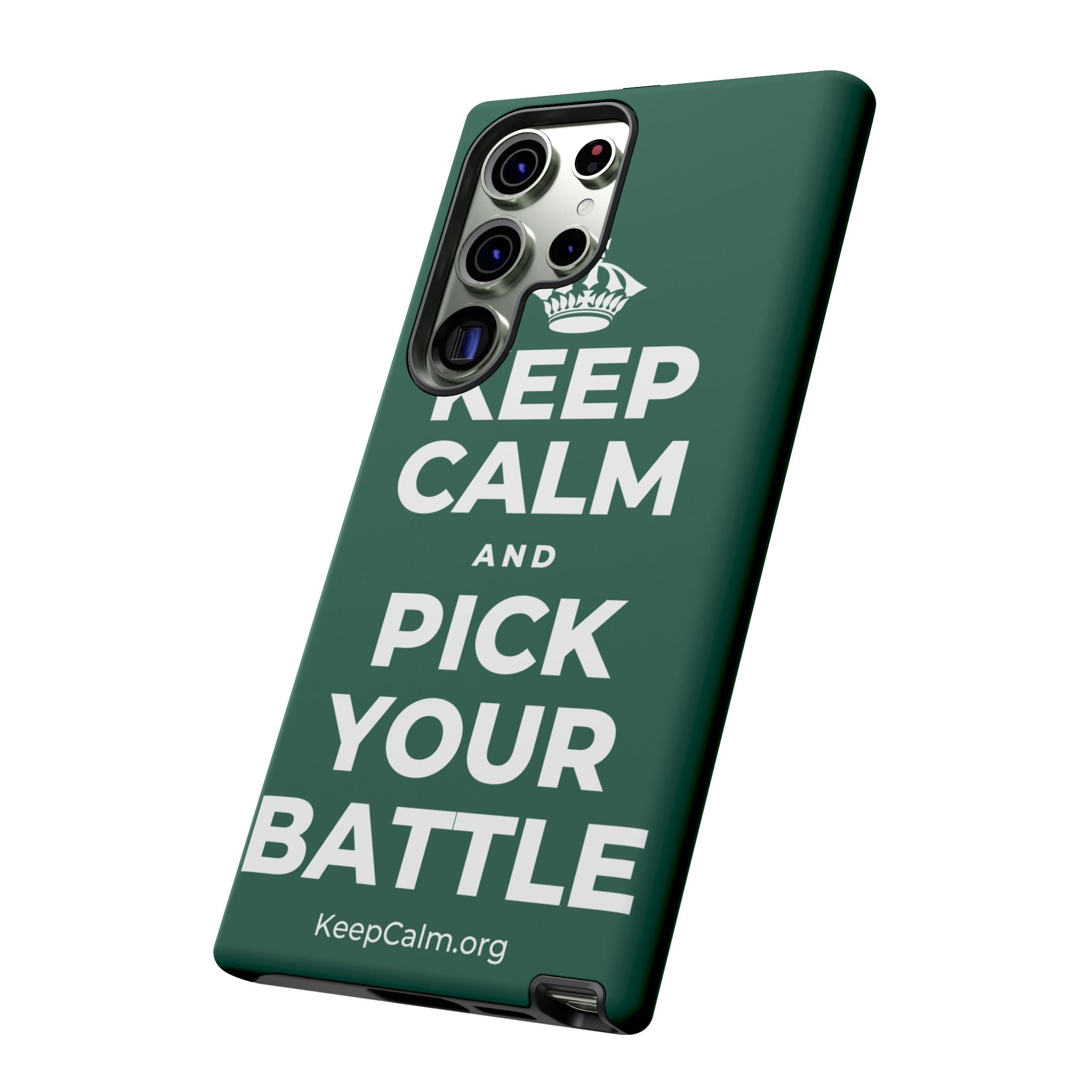 KEEP CALM AND PICK YOUR BATTLE Phone Case