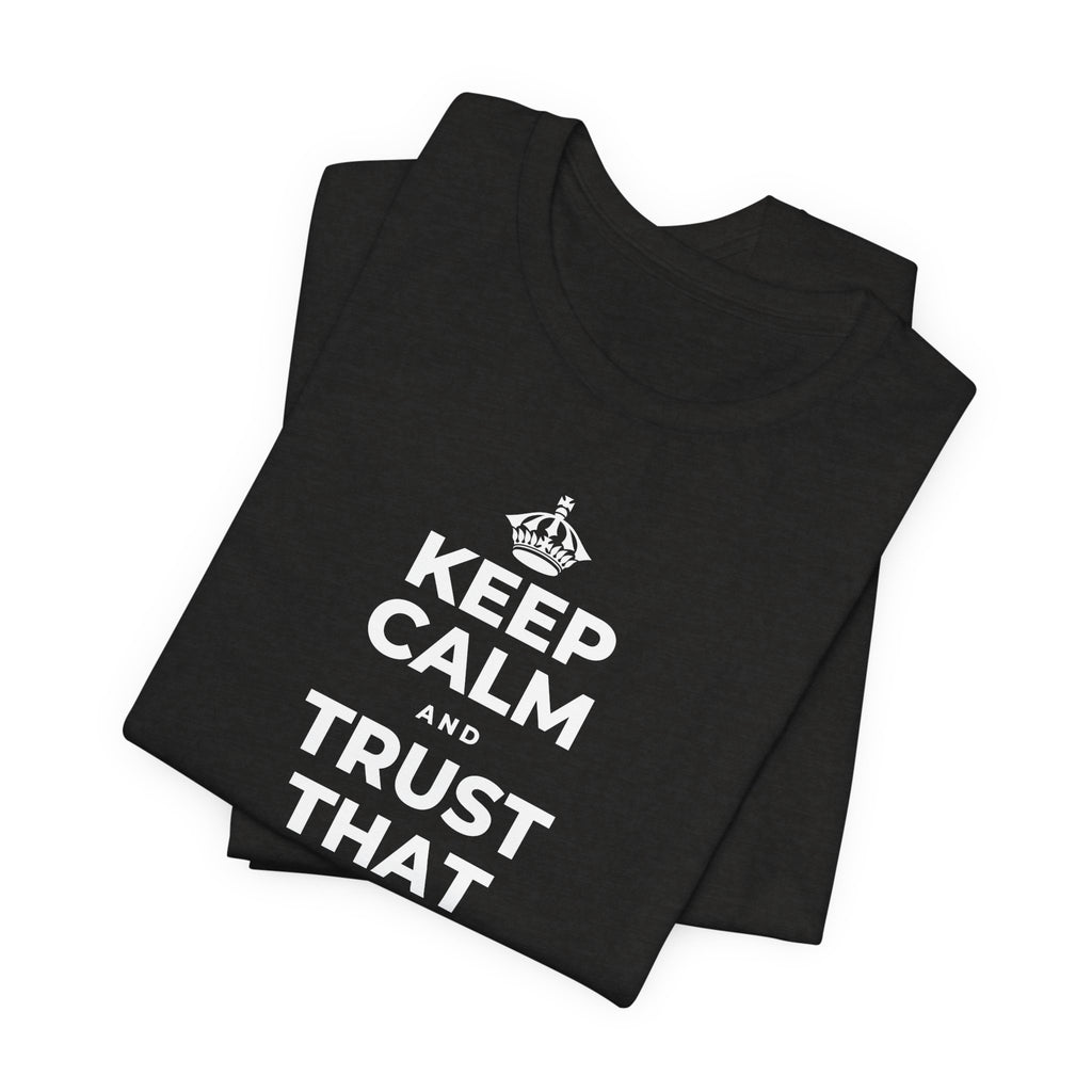 KEEP CALM AND TRUST THAT YOU'RE DOING YOUR BEST T-Shirt (Soft Cream–Heather Mauve)