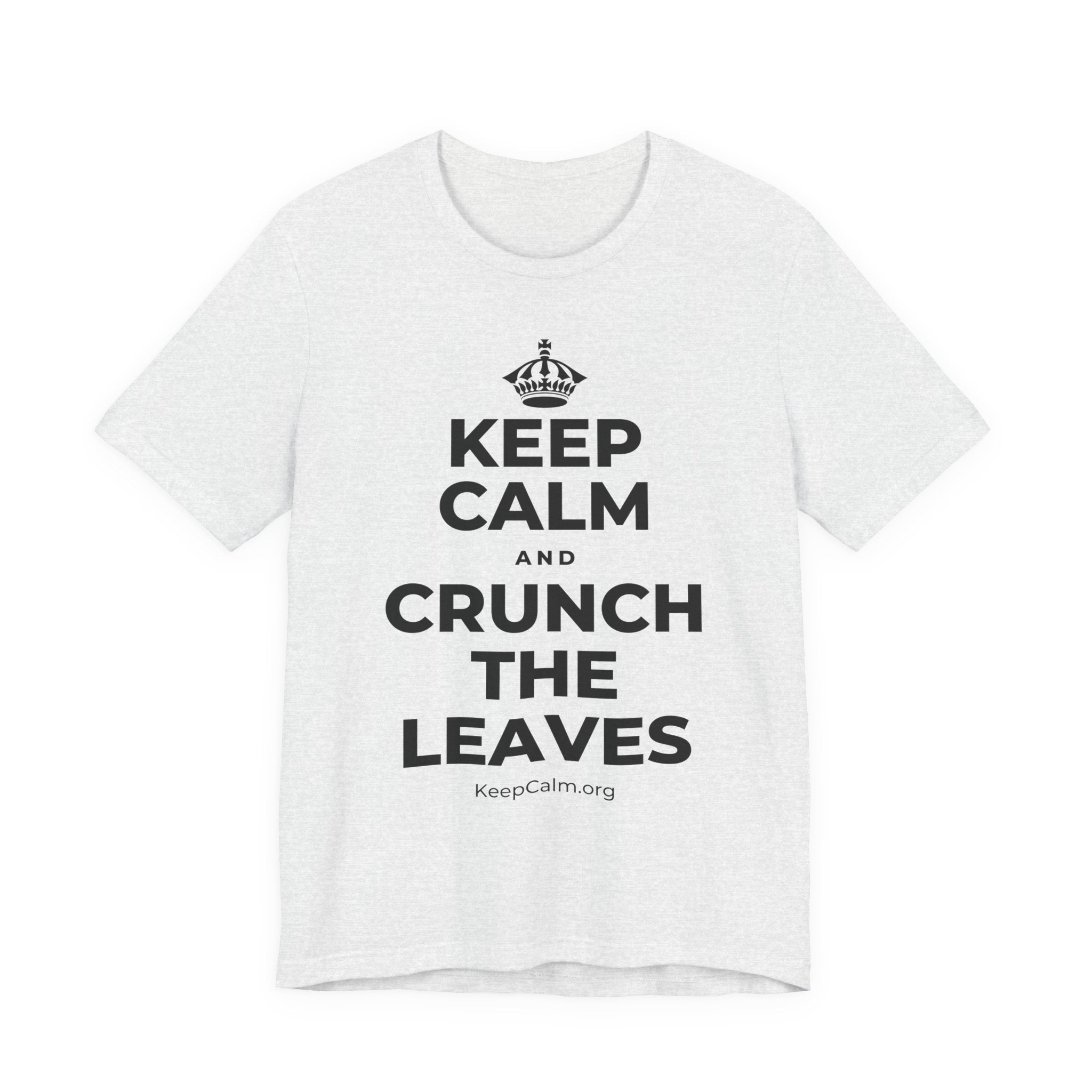 KEEP CALM AND CRUNCH THE LEAVES T-Shirt (Soft Cream–Heather Mauve)