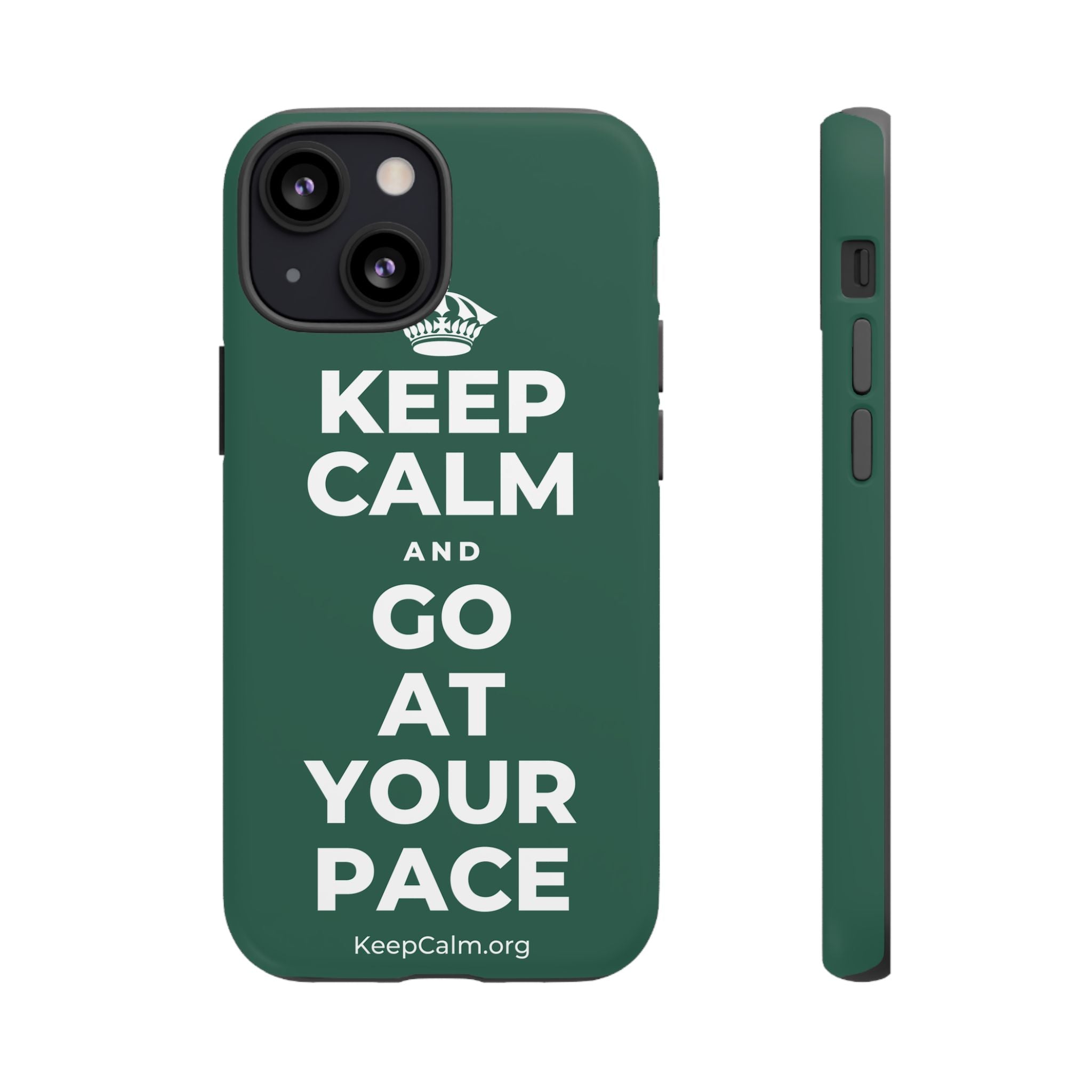 KEEP CALM AND GO AT YOUR PACE Phone Case