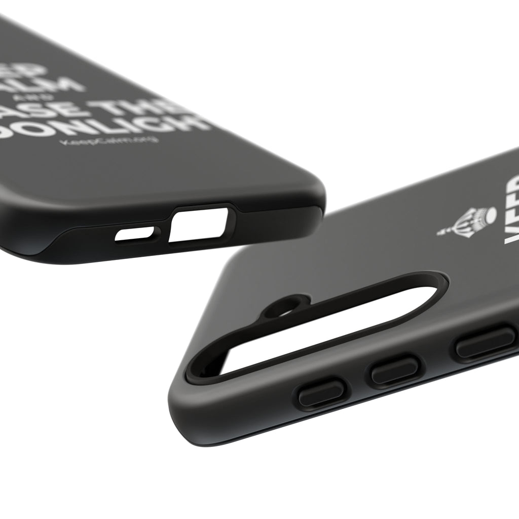 KEEP CALM AND CHASE THE MOONLIGHT Phone Case