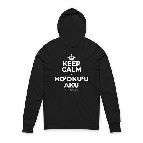 KEEP CALM A HOʻOKUʻU AKU Hooded Long Sleeve Tee