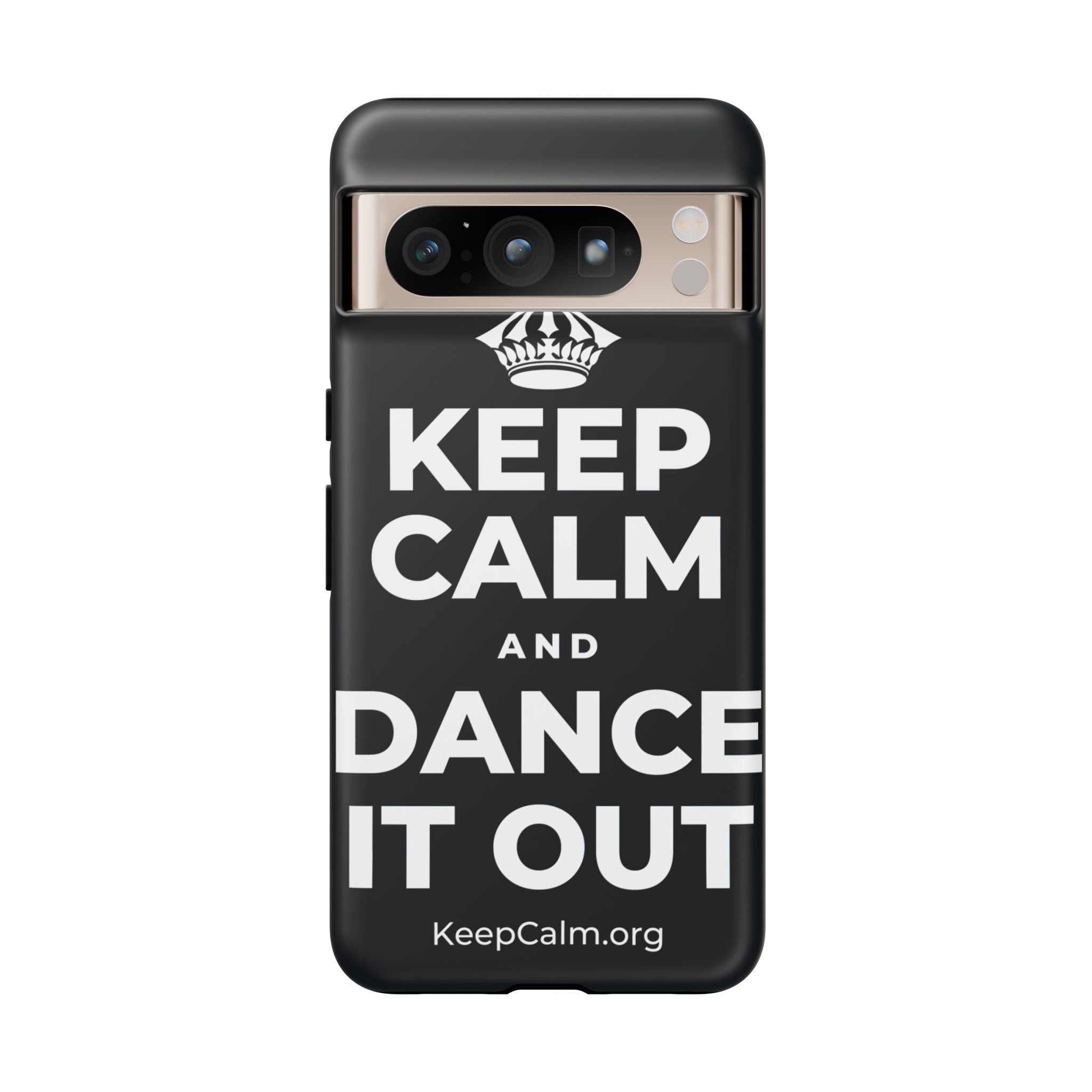 KEEP CALM AND DANCE IT OUT Phone Case (Dark)
