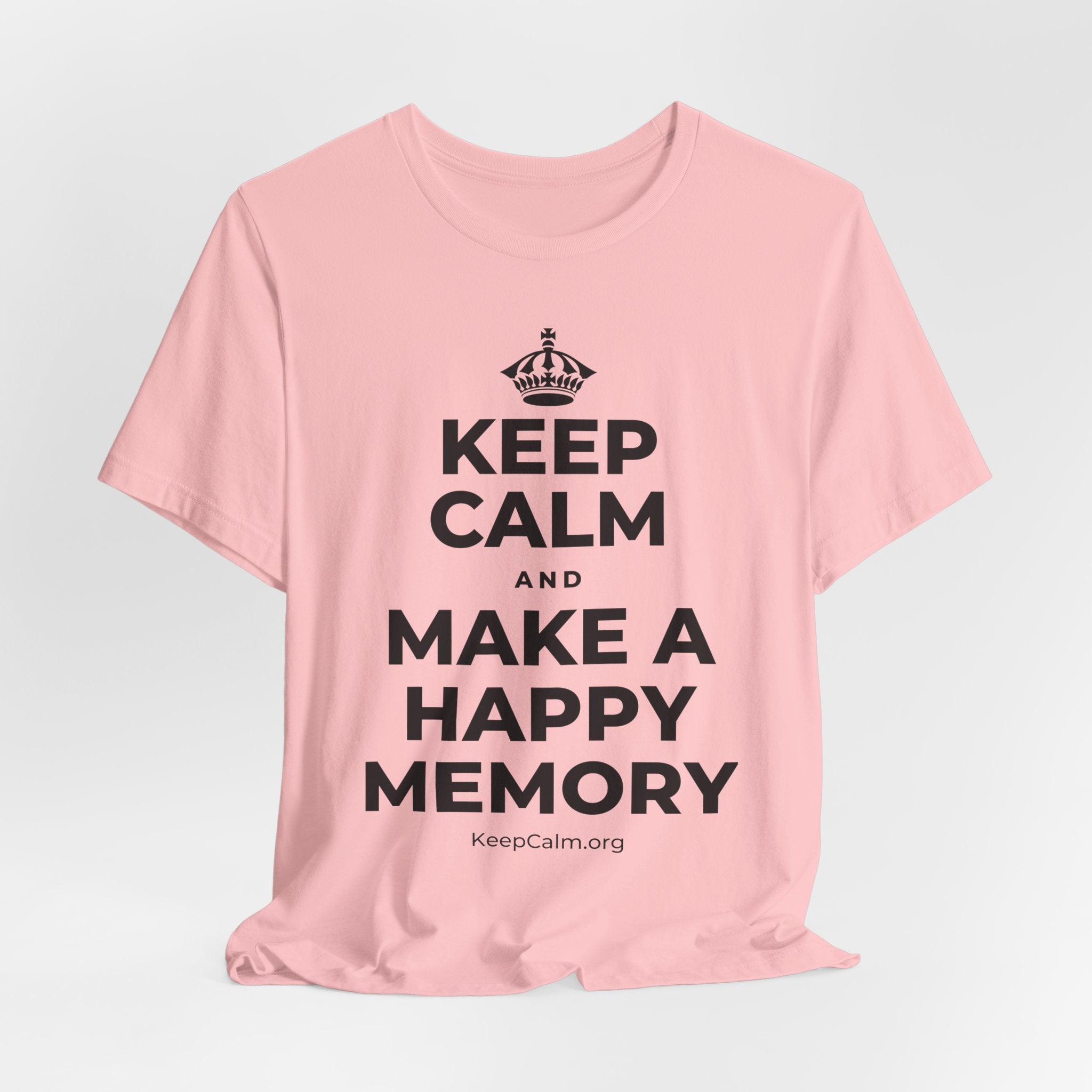 KEEP CALM AND MAKE A HAPPY MEMORY T-Shirt (White–Asphalt)