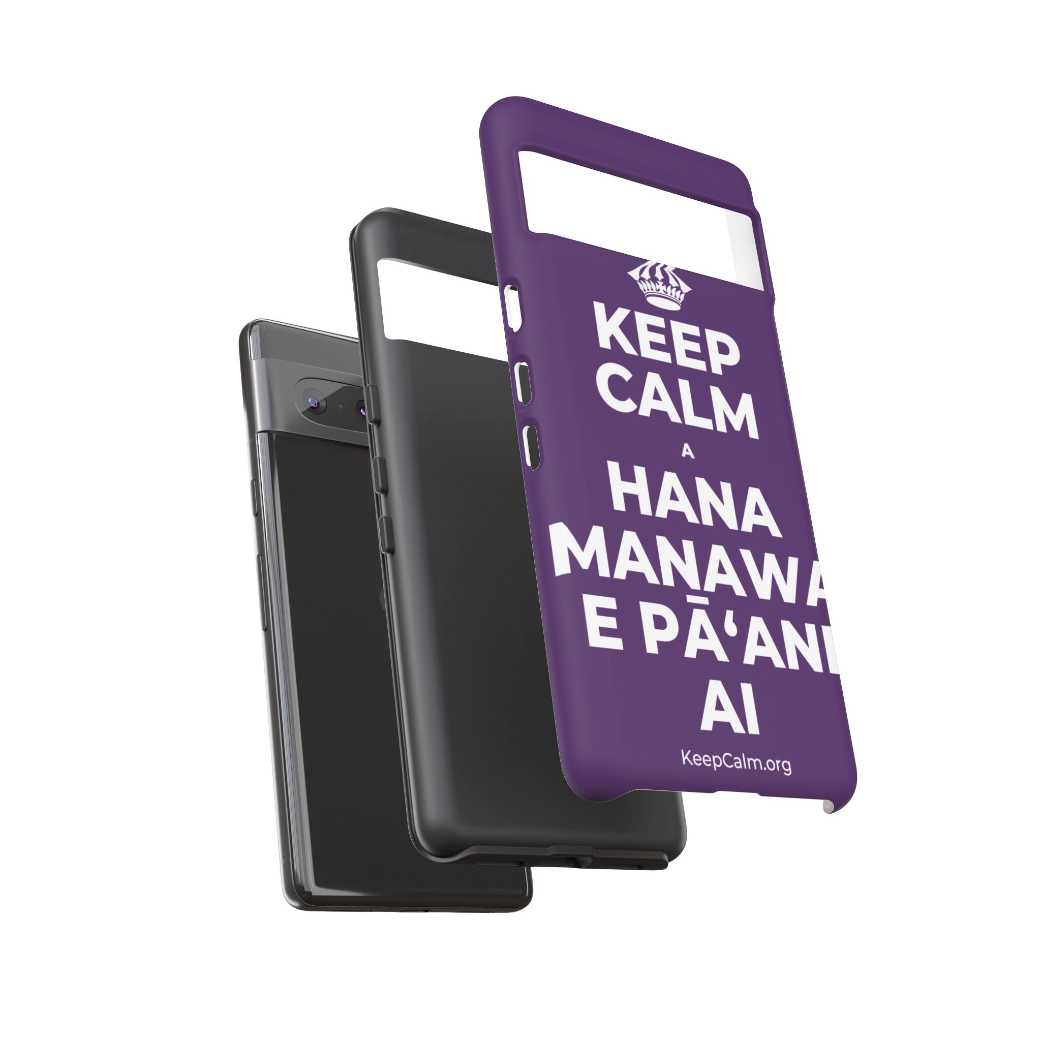 KEEP CALM A HANA MANAWA E PĀʻANI AI Phone Case