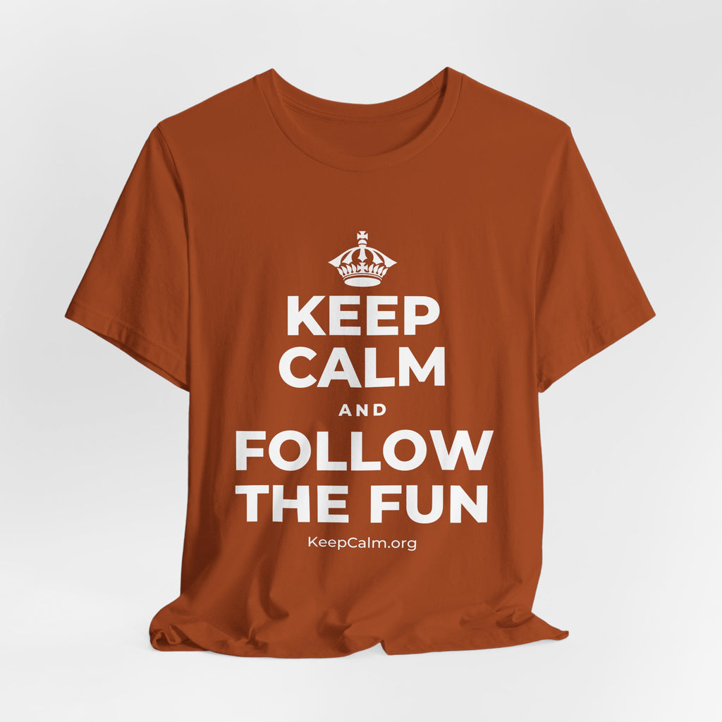 KEEP CALM AND FOLLOW THE FUN T-Shirt (Military Green–Autumn)