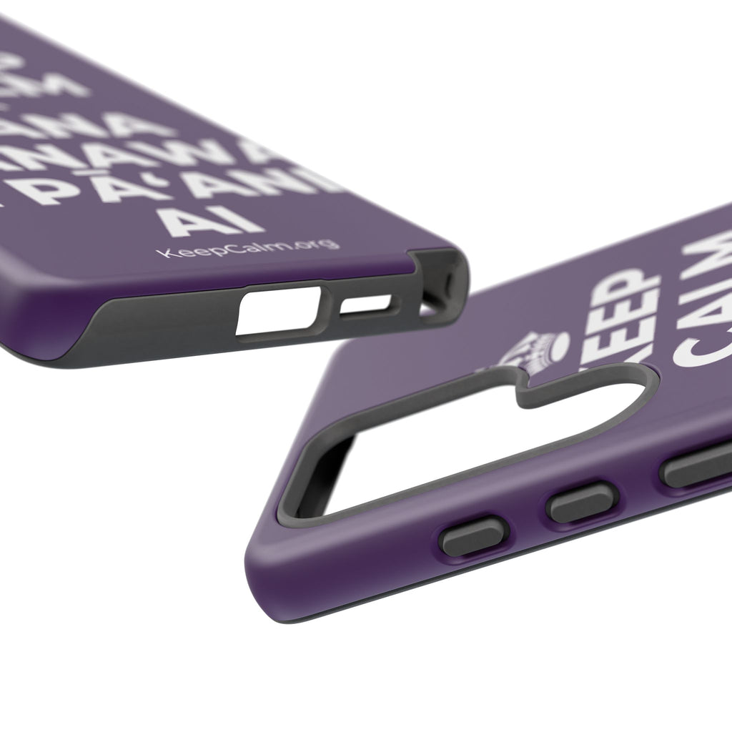 KEEP CALM A HANA MANAWA E PĀʻANI AI Phone Case