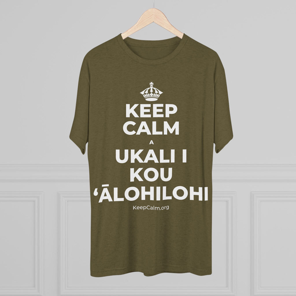 KEEP CALM A UKALI I KOU ʻĀLOHILOHI Tri-Blend Tee