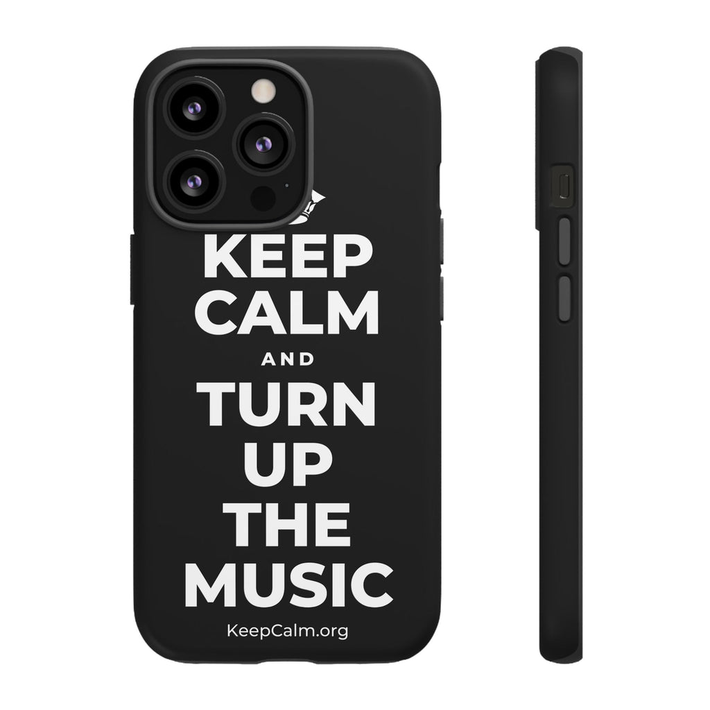 KEEP CALM AND TURN UP THE MUSIC Phone Case