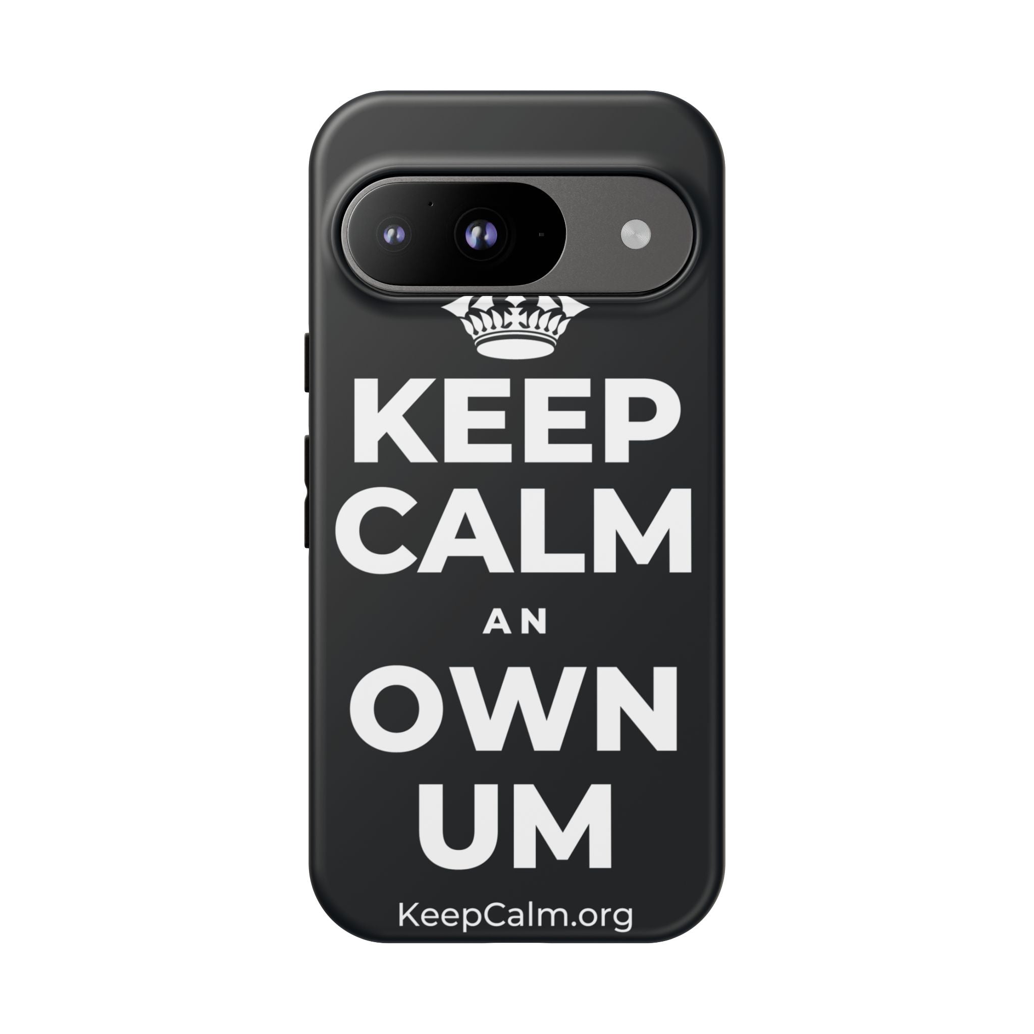 KEEP CALM AN OWN UM Phone Case (Dark)