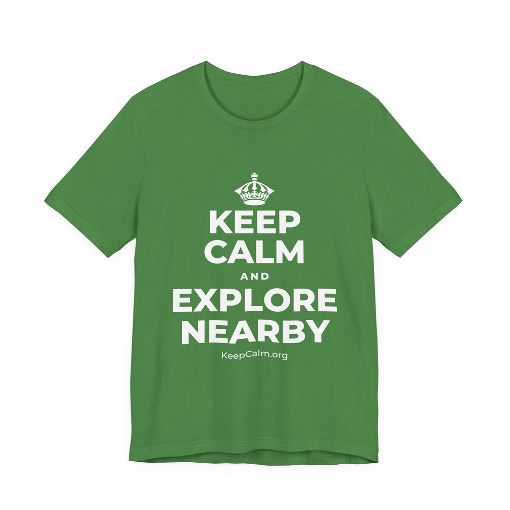 KEEP CALM AND EXPLORE NEARBY T-Shirt (Baby Blue–Silver)