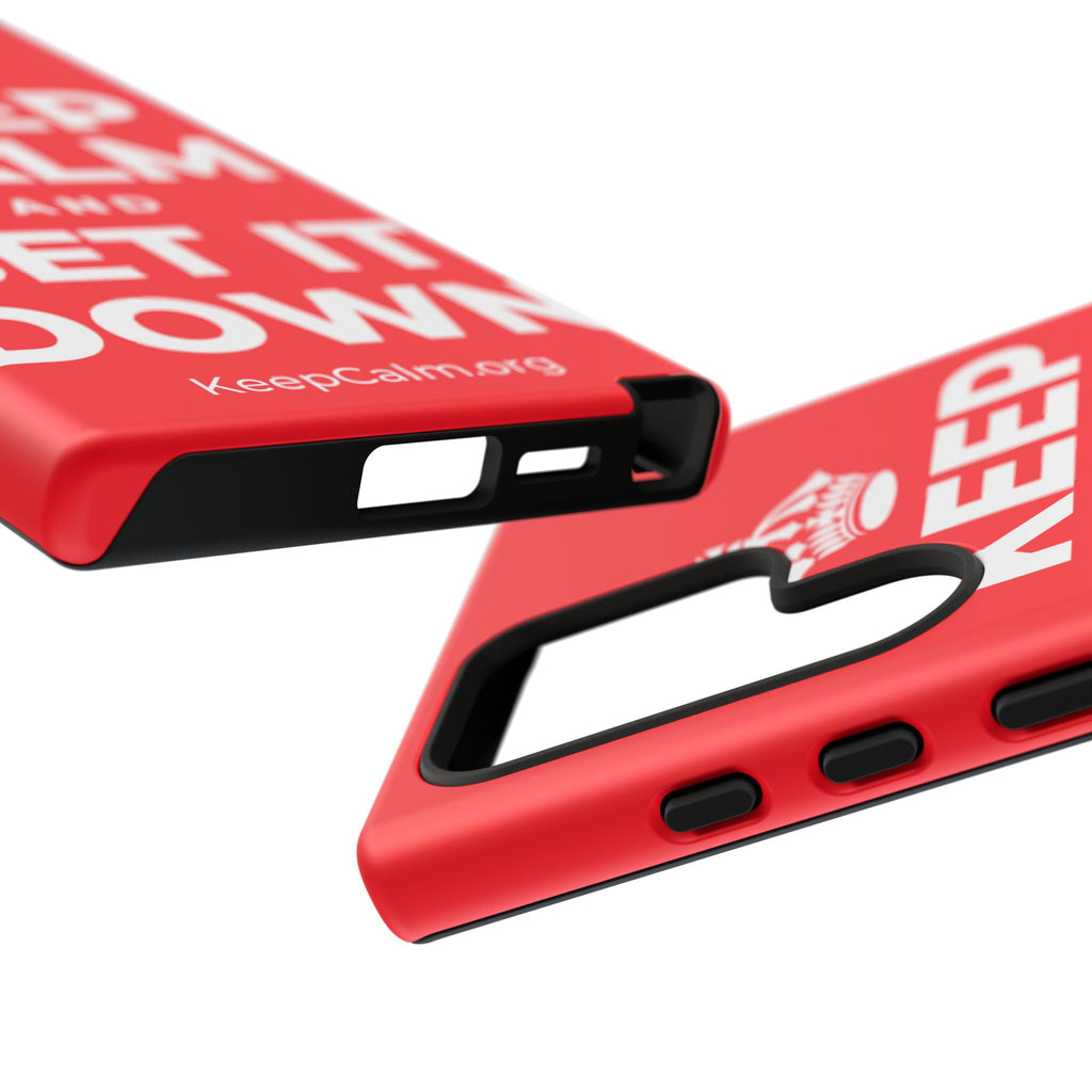 KEEP CALM AND SET IT DOWN Phone Case