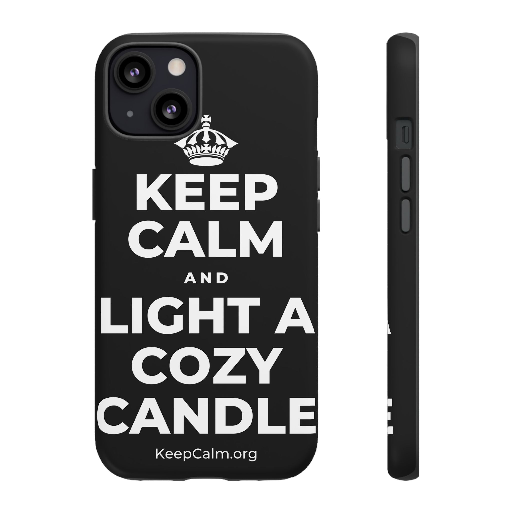 KEEP CALM AND LIGHT A COZY CANDLE Phone Case