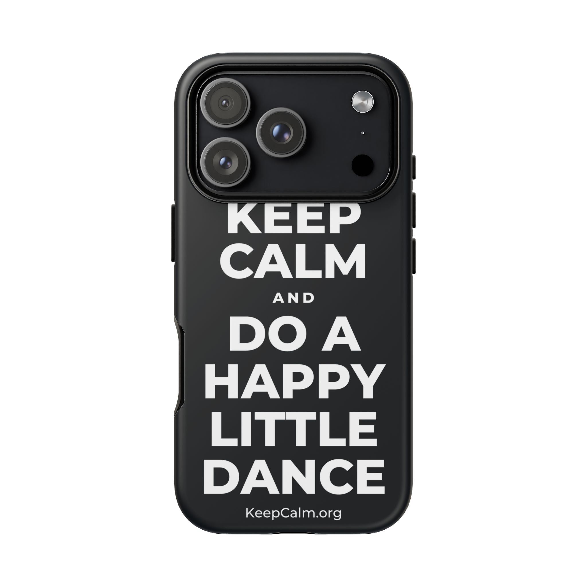 KEEP CALM AND DO A HAPPY LITTLE DANCE Phone Case (Dark)