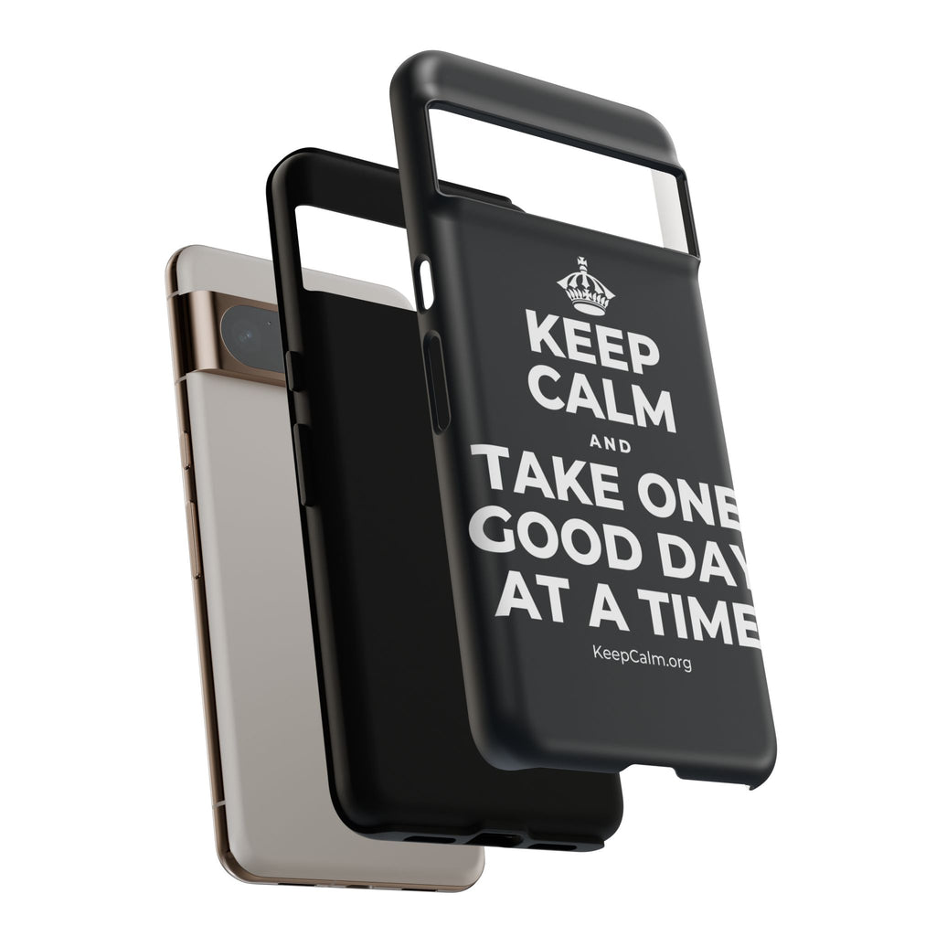 KEEP CALM AND TAKE ONE GOOD DAY AT A TIME Phone Case (Dark)