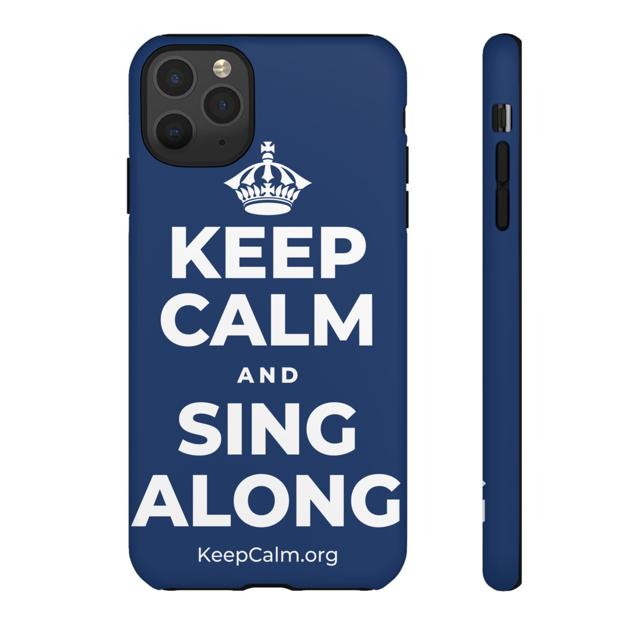 KEEP CALM AND SING ALONG Phone Case