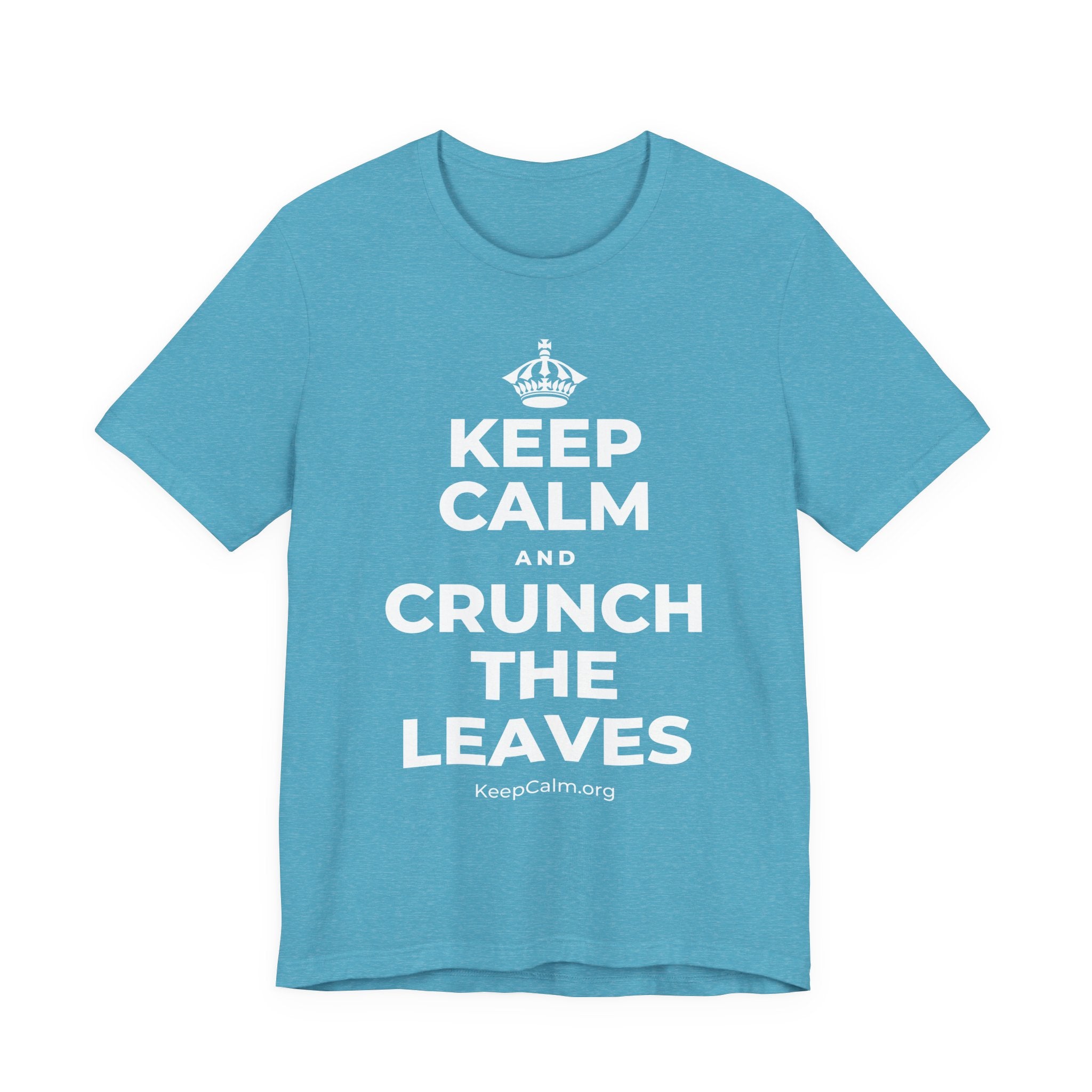 KEEP CALM AND CRUNCH THE LEAVES T-Shirt (Soft Cream–Heather Mauve)