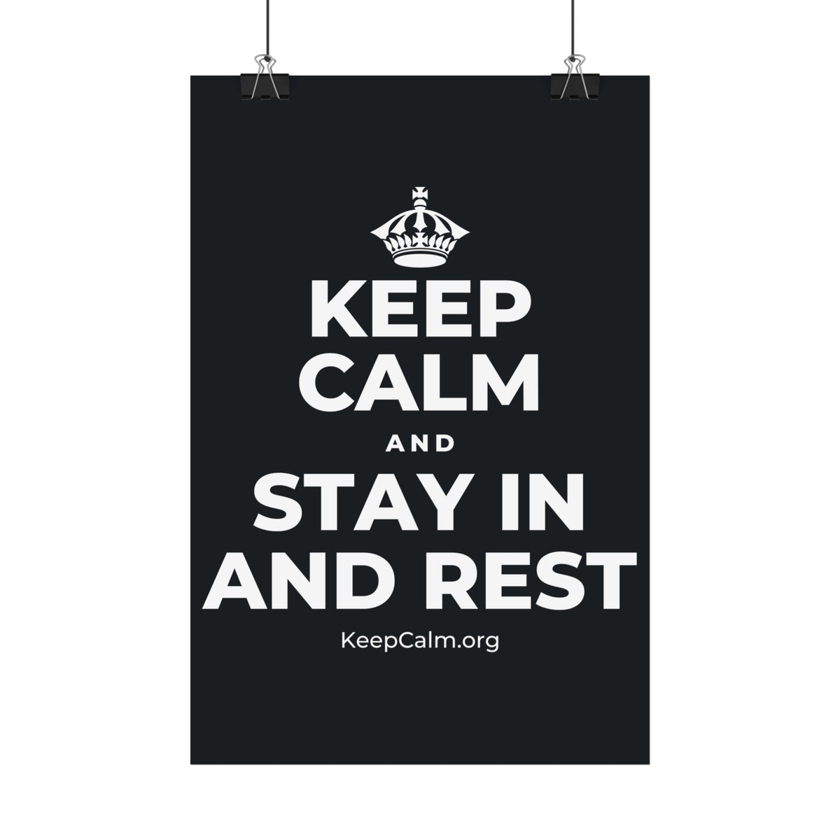 KEEP CALM AND STAY IN AND REST Satin Poster (Dark)