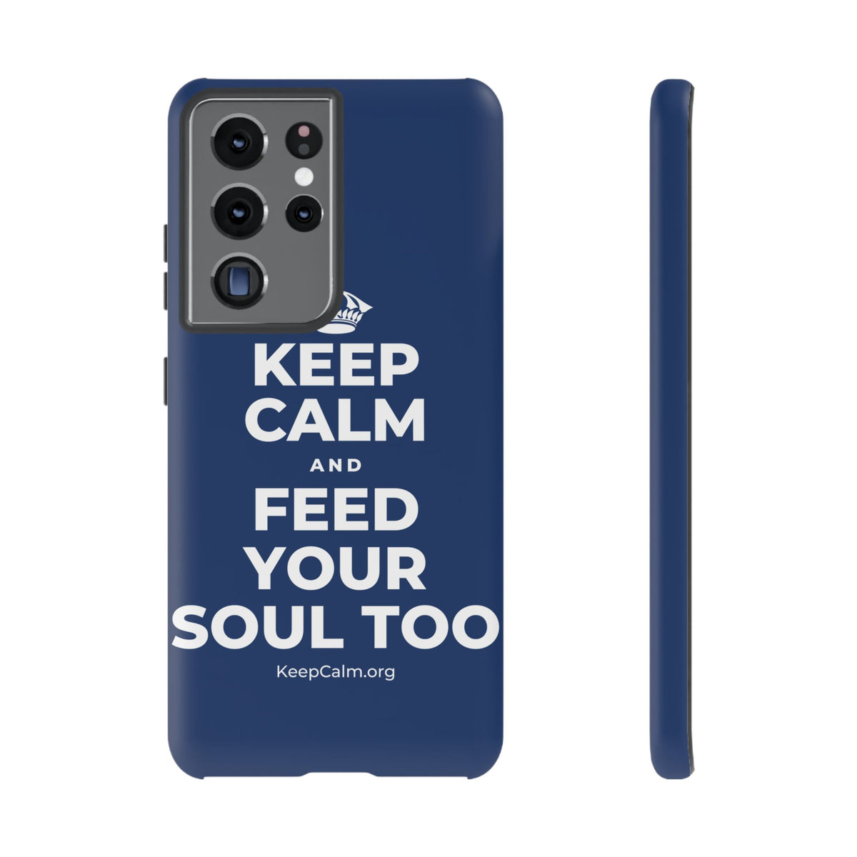 KEEP CALM AND FEED YOUR SOUL TOO Phone Case
