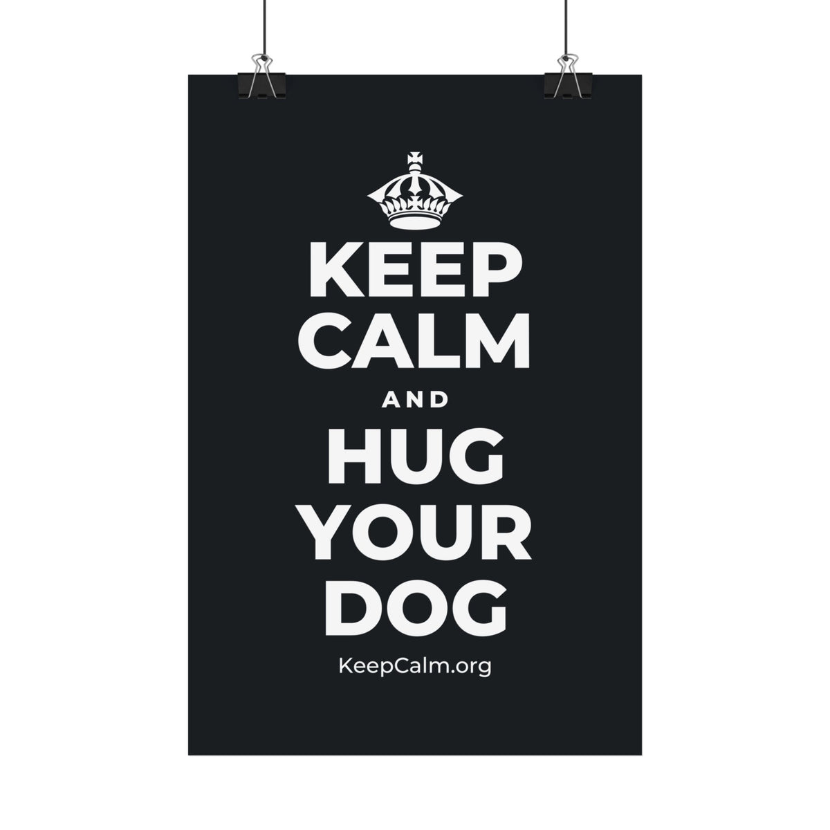 KEEP CALM AND HUG YOUR DOG Satin Poster (Dark)