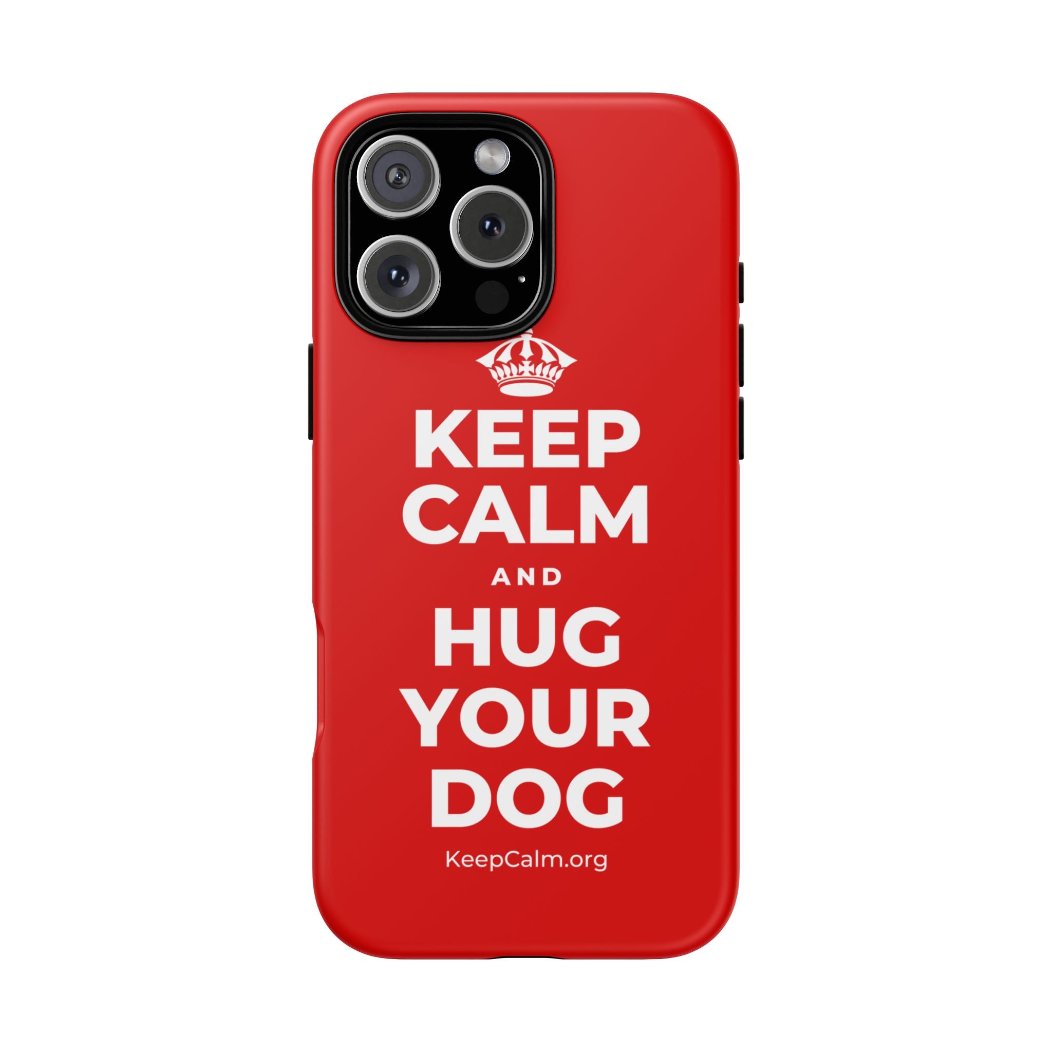 KEEP CALM AND HUG YOUR DOG Phone Case